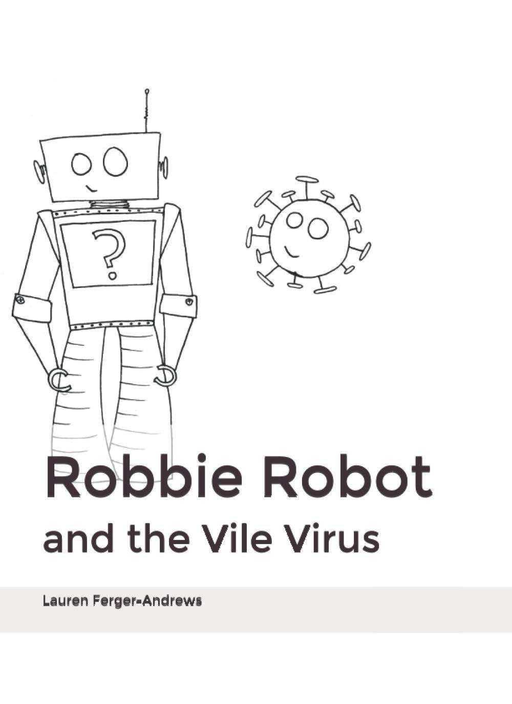 Robbie Robot and the Vile Virus Study Guides