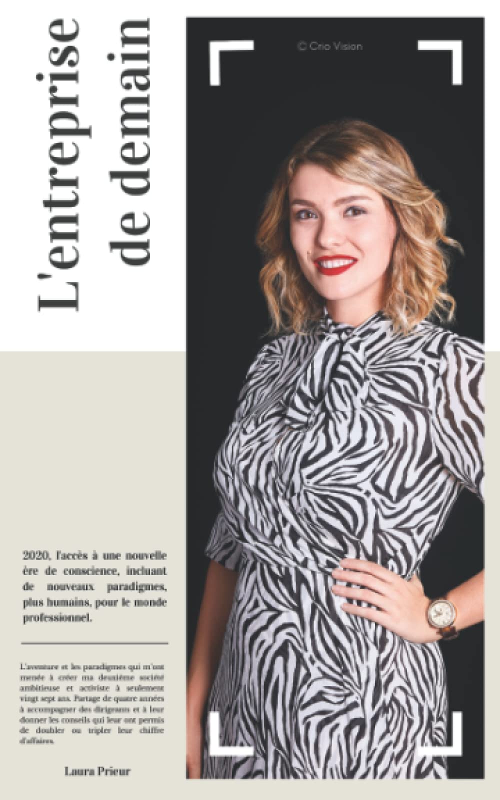 L'entreprise de demain: L'aventure et les paradigmes qui m'ont menée à créer ma deuxième société ambitieuse et activiste à seulement vingt sept ans. book
