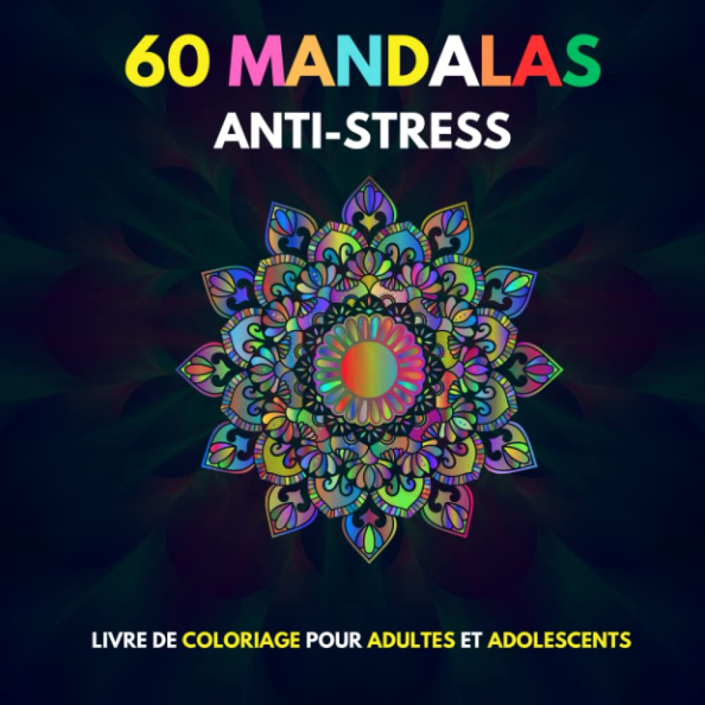 60 Mandalas Anti-Stress: Livre de coloriage Mandalas | coloriages adulte Film, Art & Culture