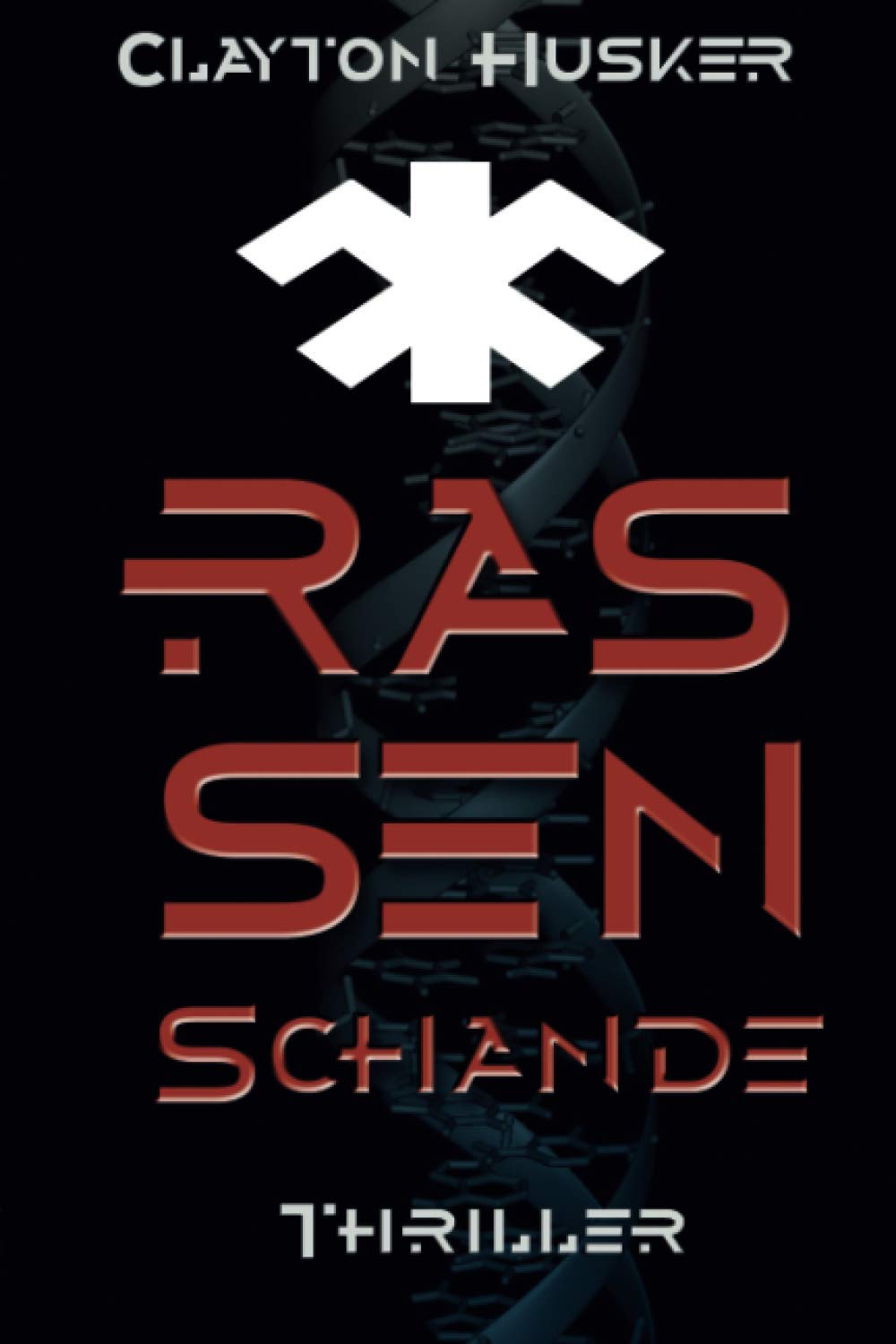 Rassenschande: Genetik-Thriller (Dünen der Zeit) Dystopia & Post-Apocalypse