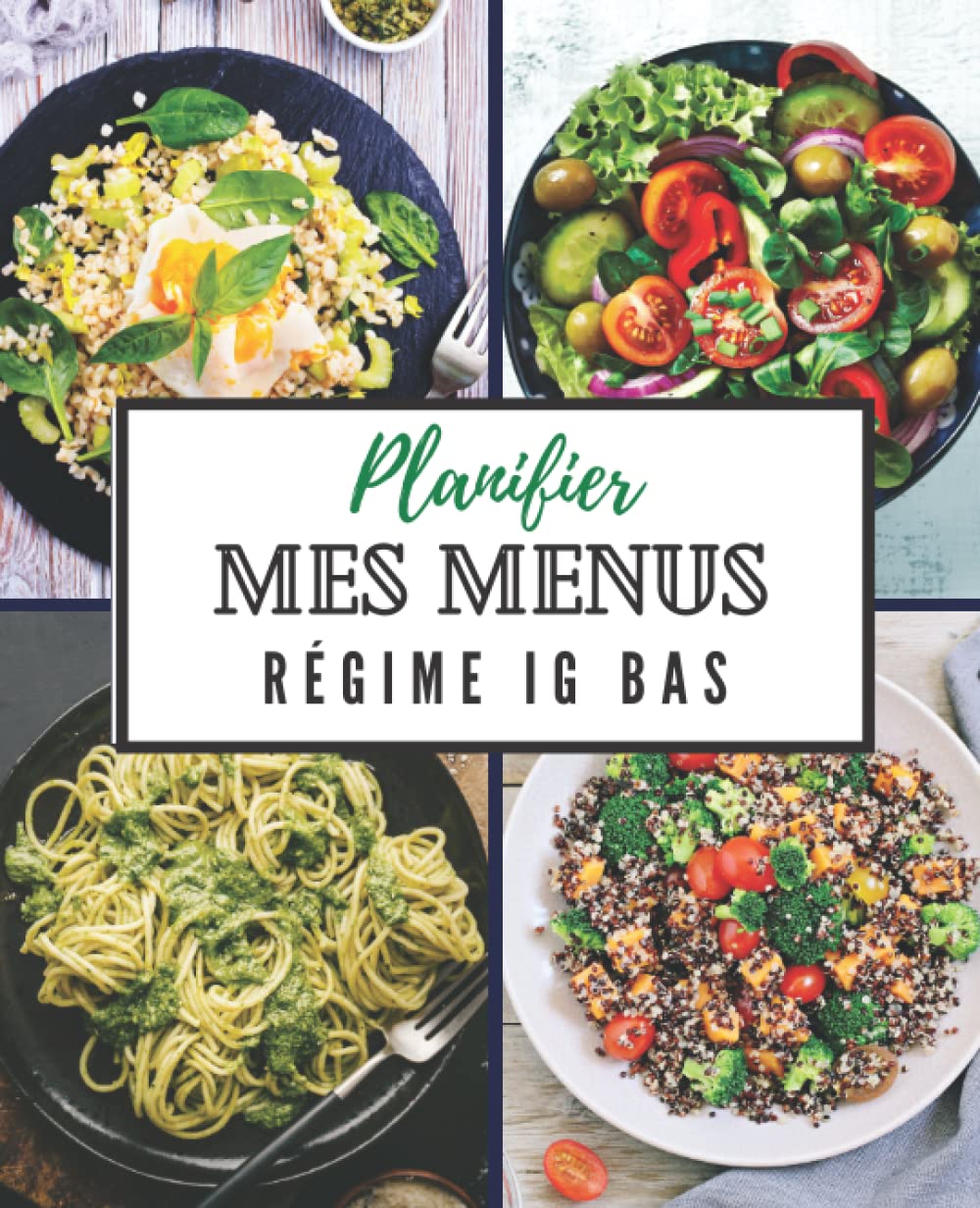 Planifier mes menus : Régime IG bas: 52 semaines organiser votre régime indice glycémique Health, Nutrition & Fitness