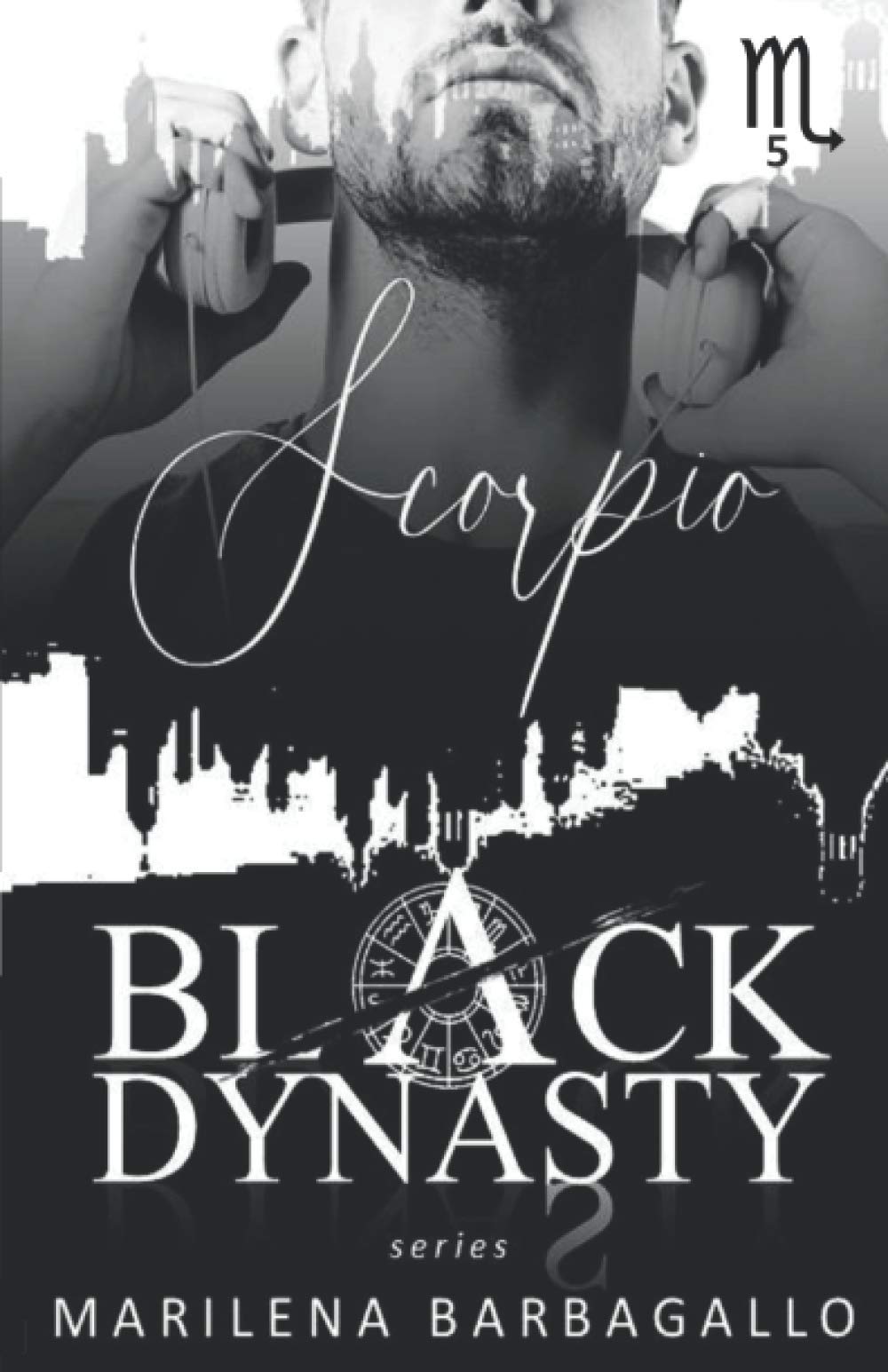 SCORPIO: Black Dynasty Series #5 Contemporary Romance