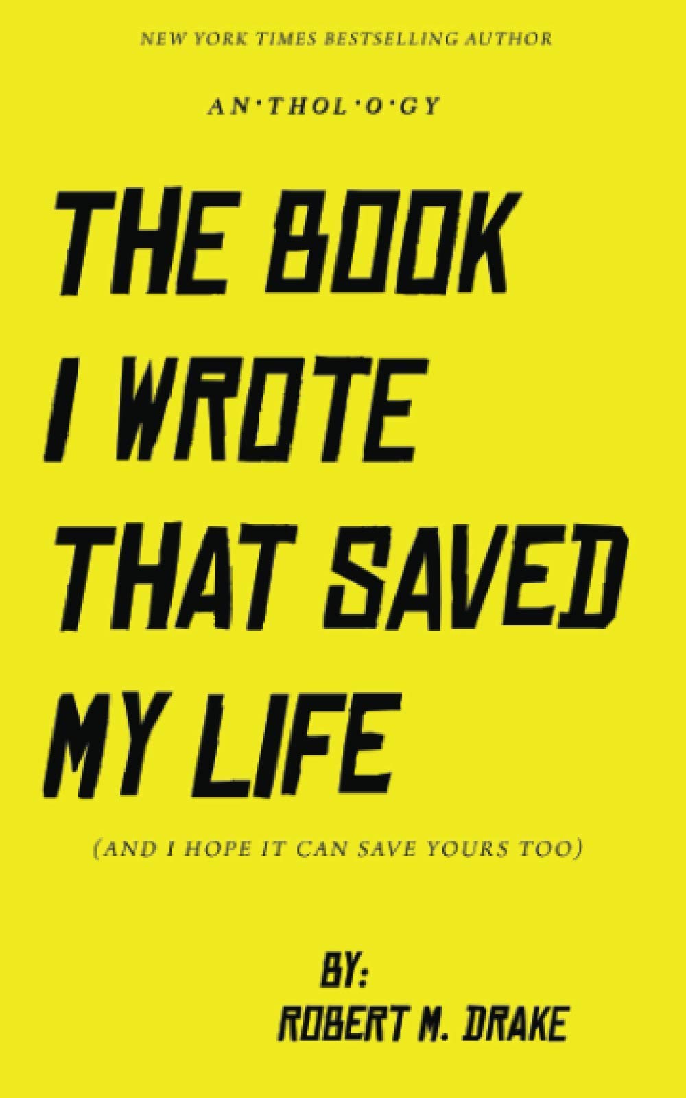 THE BOOK I WROTE THAT SAVED MY LIFE Poetry