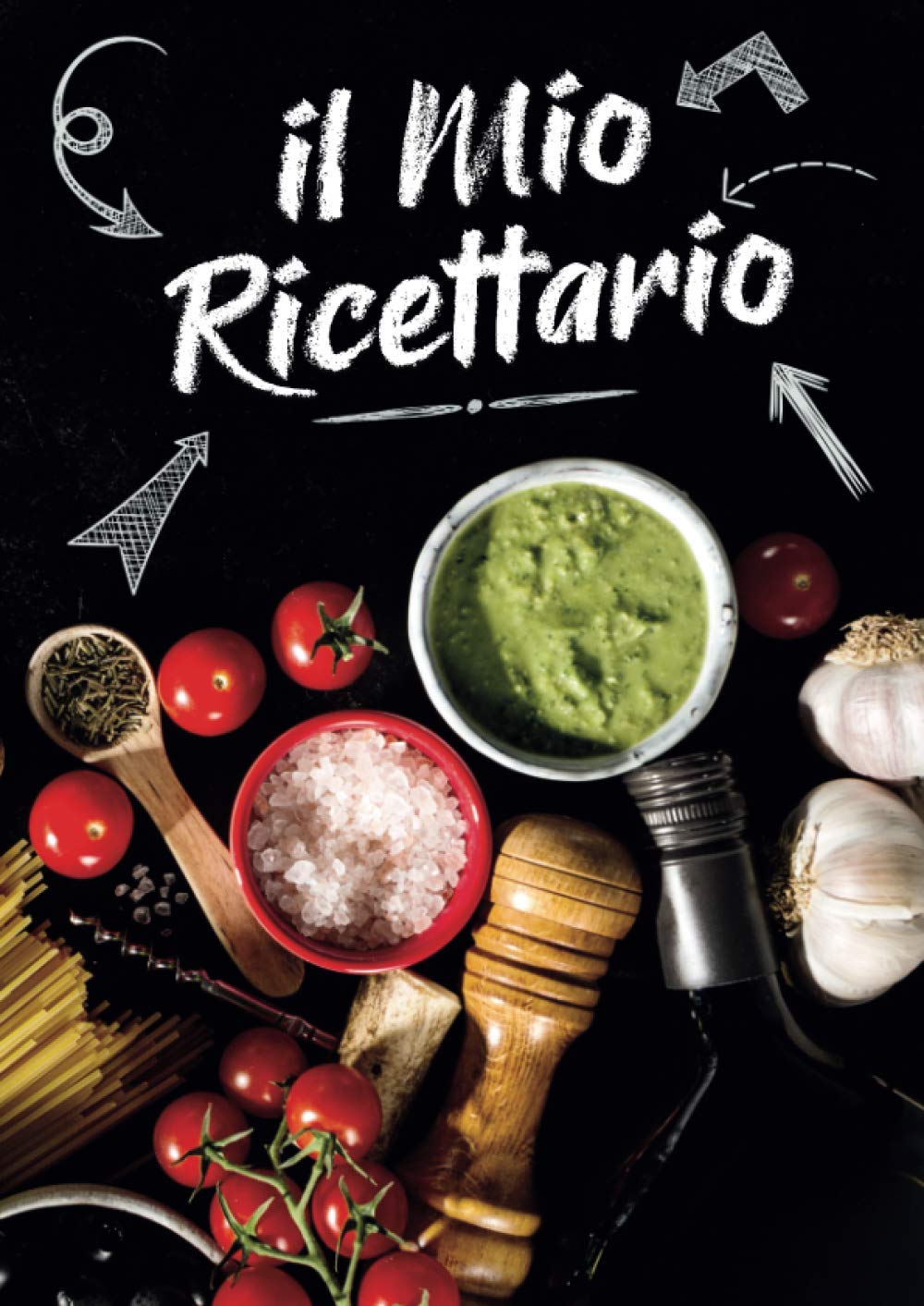 Le Mie Ricette | Ricettario da Scrivere | il Mio Pratico Quaderno Ricette Personalizzato: Crea e Annota le tue migliori Ricette book