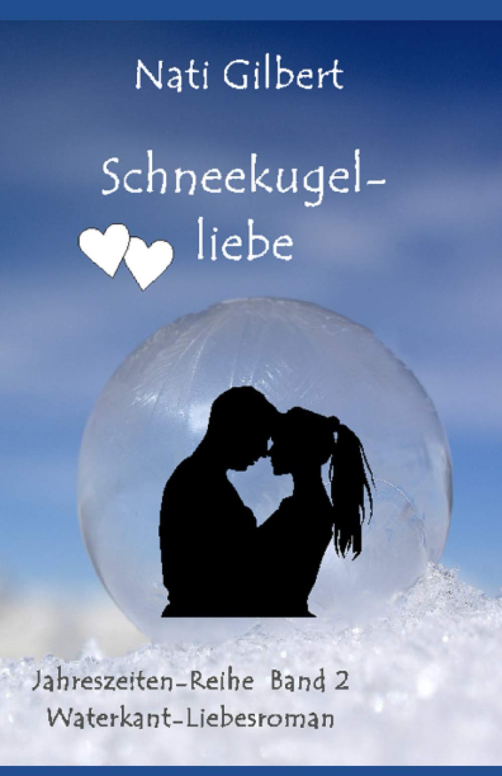 Schneekugelliebe: Waterkant-Liebesroman Humour & Satire