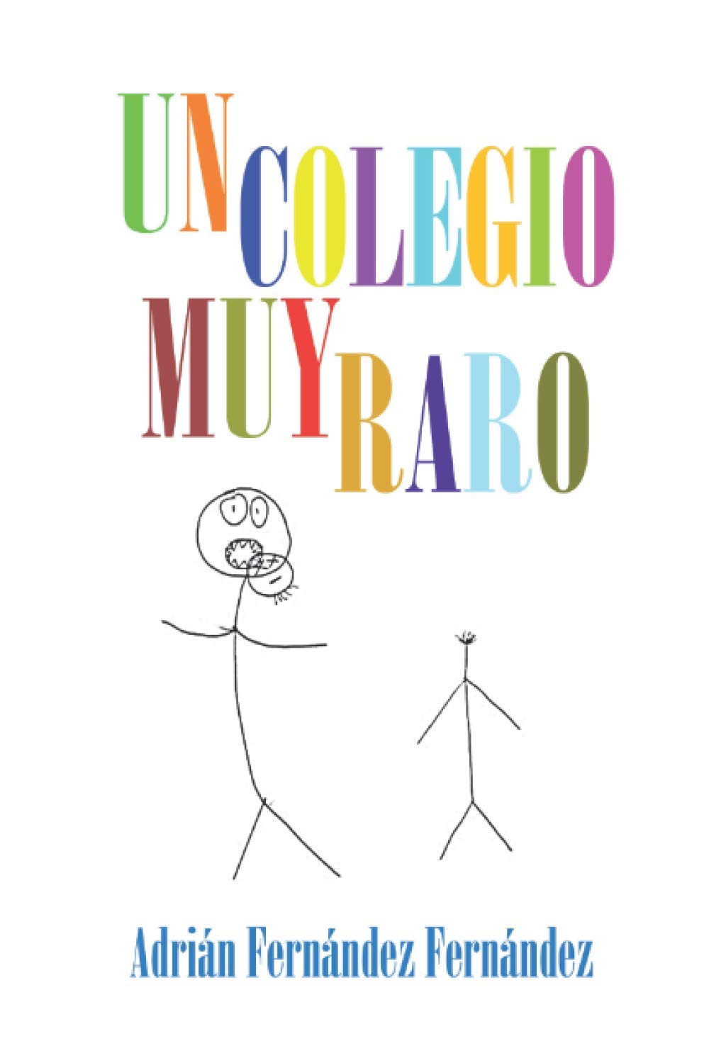 UN COLEGIO MUY RARO Novels & Short Stories