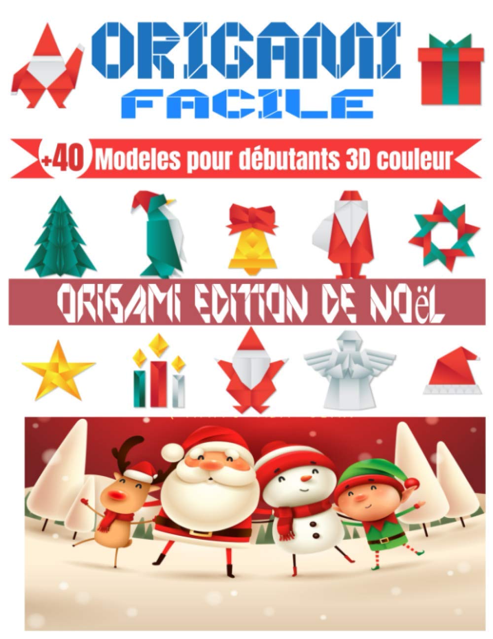 ORIGAMI FACILE, +40 Modeles pour débutants 3D couleur | ORIGAMI EDITION NOEL: origami facile enfant | origami animaux & édition Noel | idéal pour cadeau Tiptoi & Games