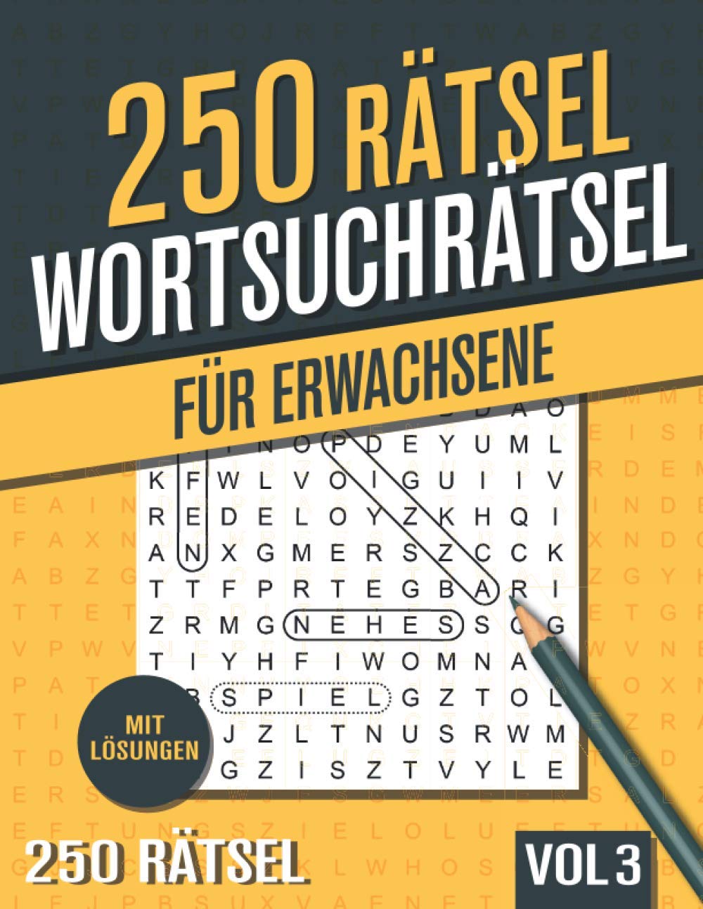 250 Wortsuchrätsel: Großer Rätselspaß für Senioren und Erwachsene mit 250 Buchstabenpuzzle - Band 3 Leisure & Fun