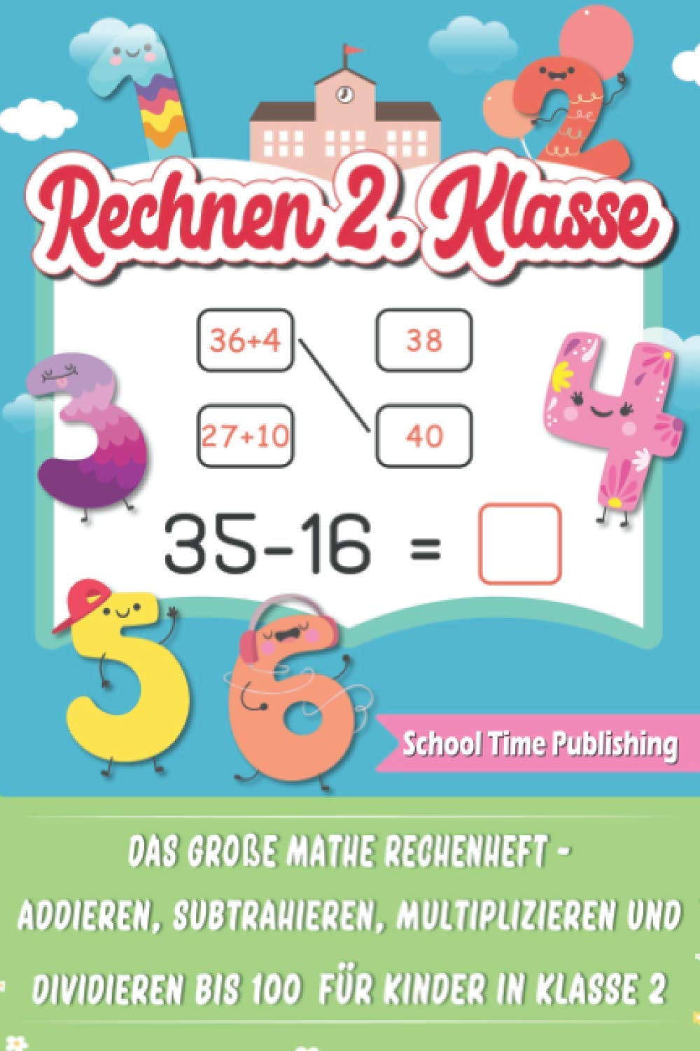 Rechnen 2. Klasse: Das große Mathe Rechenheft - Addieren, Subtrahieren, Multiplizieren und Dividieren bis 100 für Kinder in Klasse 2 Professional & Reference Books