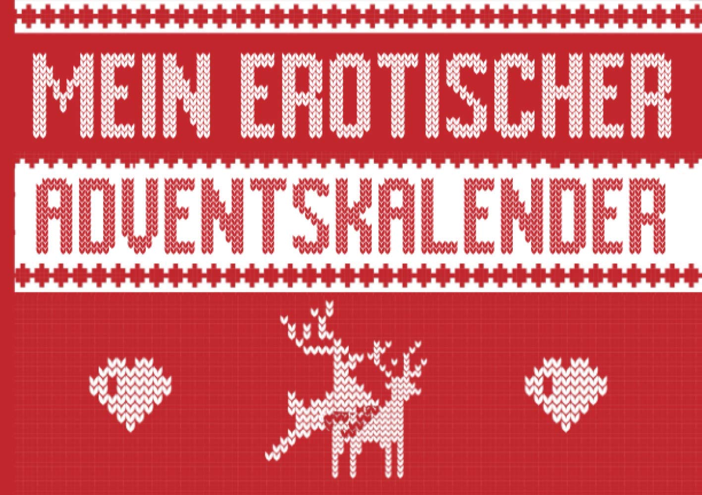 Mein erotischer Adventskalender: Für Männer, Frauen, Paare. Vorausgefüllt für eine lustvolle Adventszeit Photography