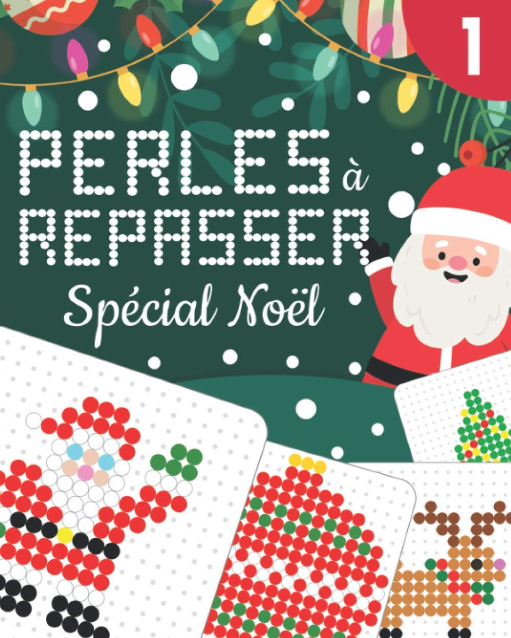 PERLES À REPASSER NOËL: Modèles Originaux et en Couleur pour Créer vos Décorations de Sapin de Noël, Faire des Cadeaux de Table Personnalisés ou ... ans et Adulte (Collection Perlababa, Band 1) Architecture