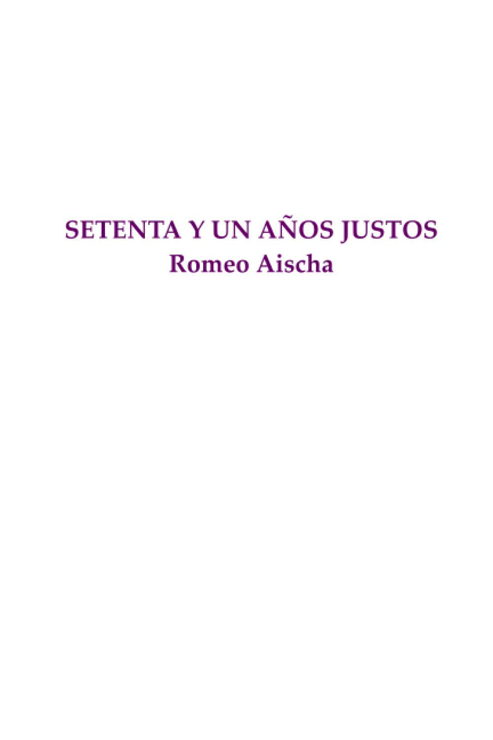 SETENTA Y UN AÑOS JUSTOS Historical Fiction