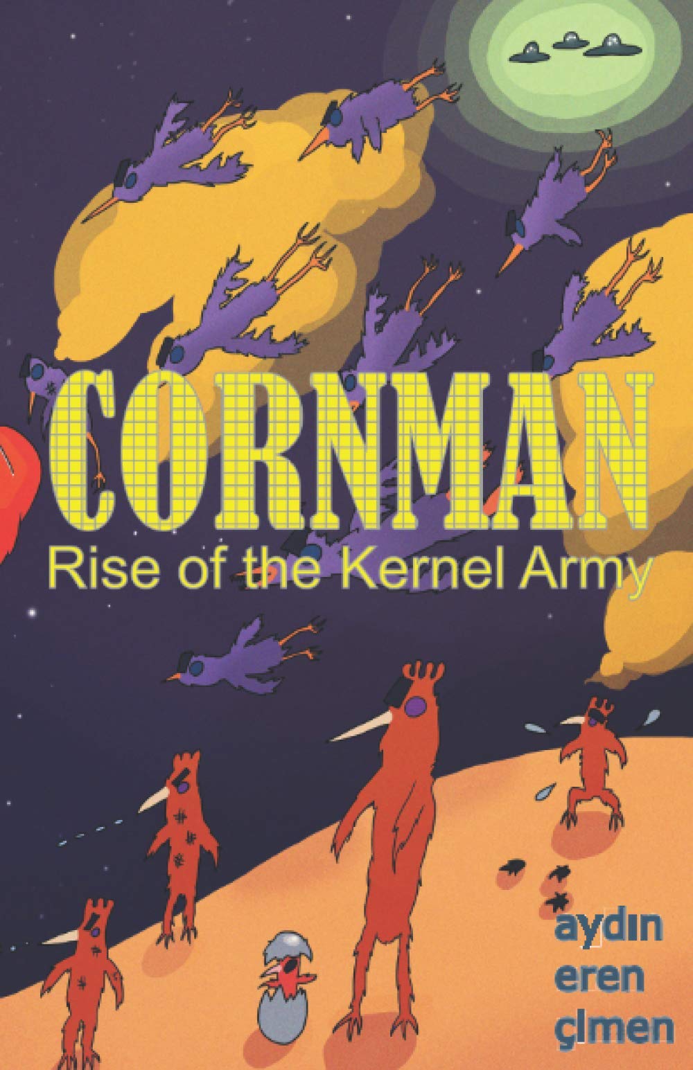 CORNMAN: Rise of the Kernel Army book
