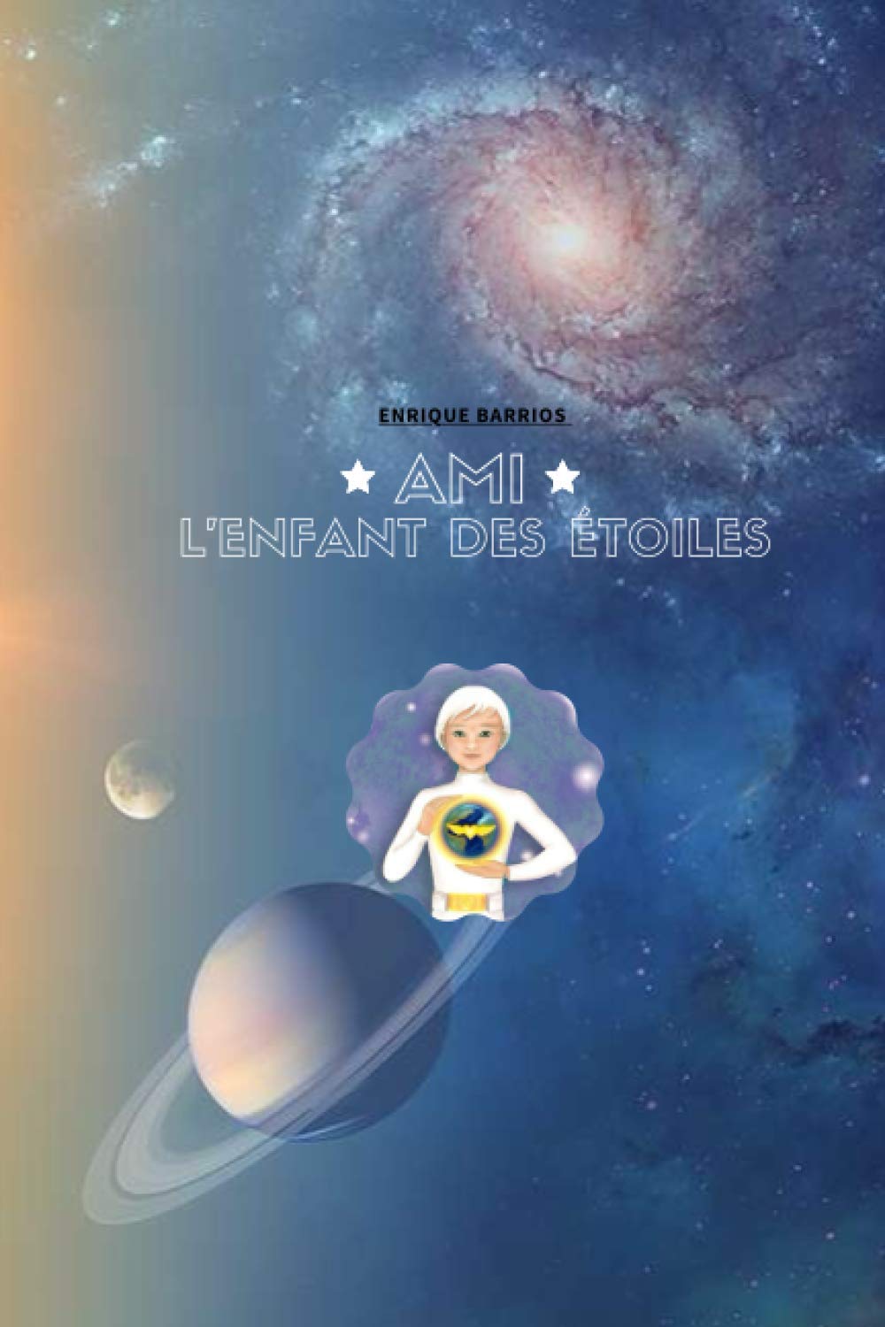Ami l'enfant des étoiles enricos barrios Books