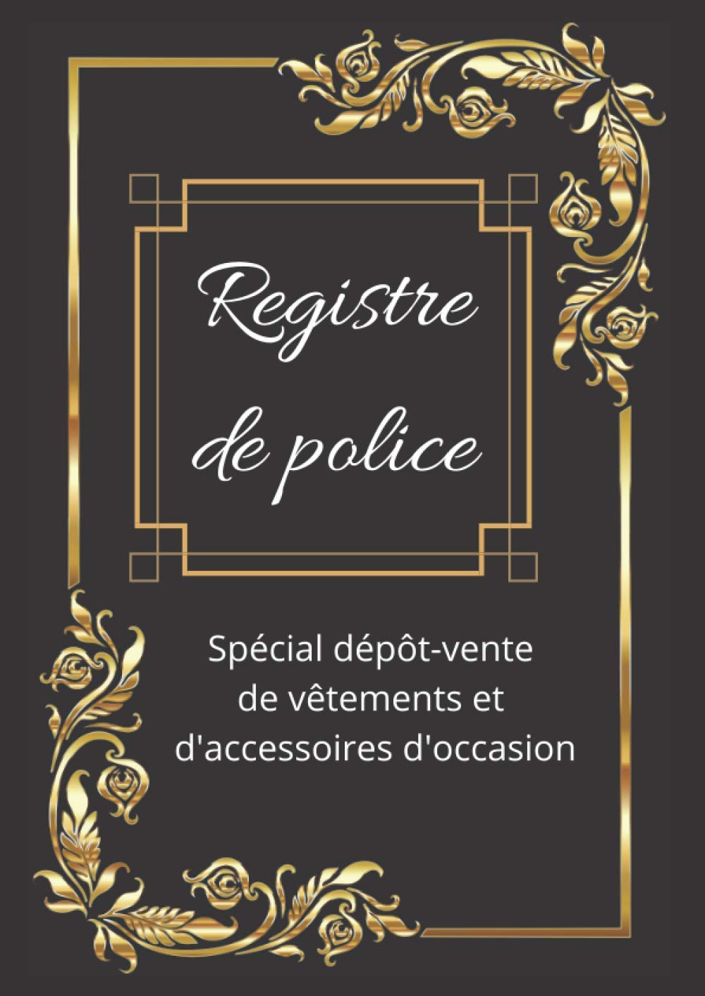 Registre de police: Dépôt-vente de vêtements et d'accessoires d'occasion book