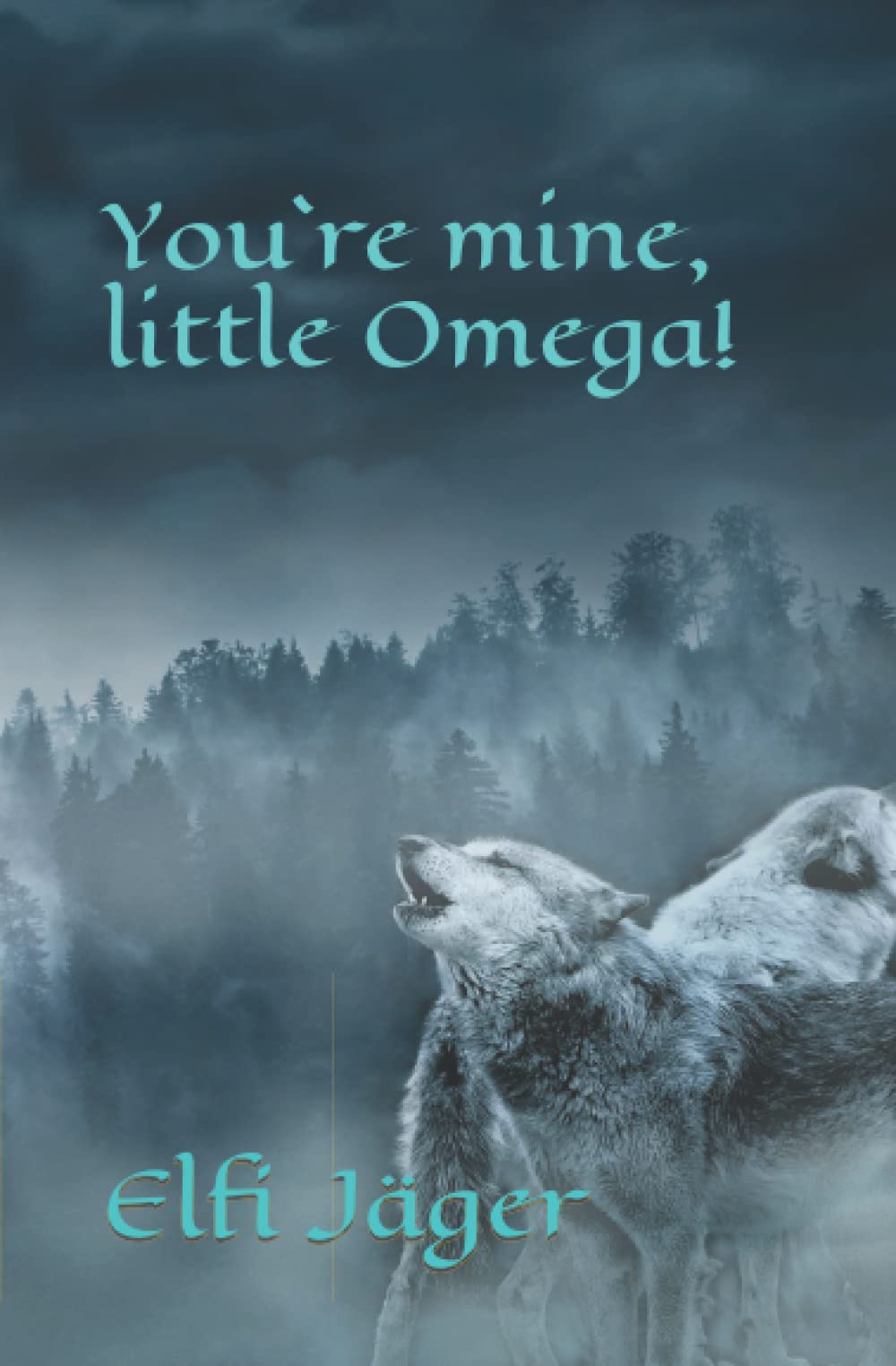 You`re mine, little Omega! Books