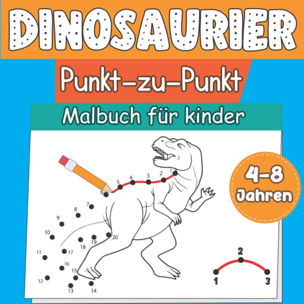 DINOSAURIER Punkt zu Punkt Malbuch für Kinder 4-8 Jahren: Punkt zu Punkt Malbuch für Kinder Mädchen und Jungen | Tolles Geschenk für Kinder Non-fiction