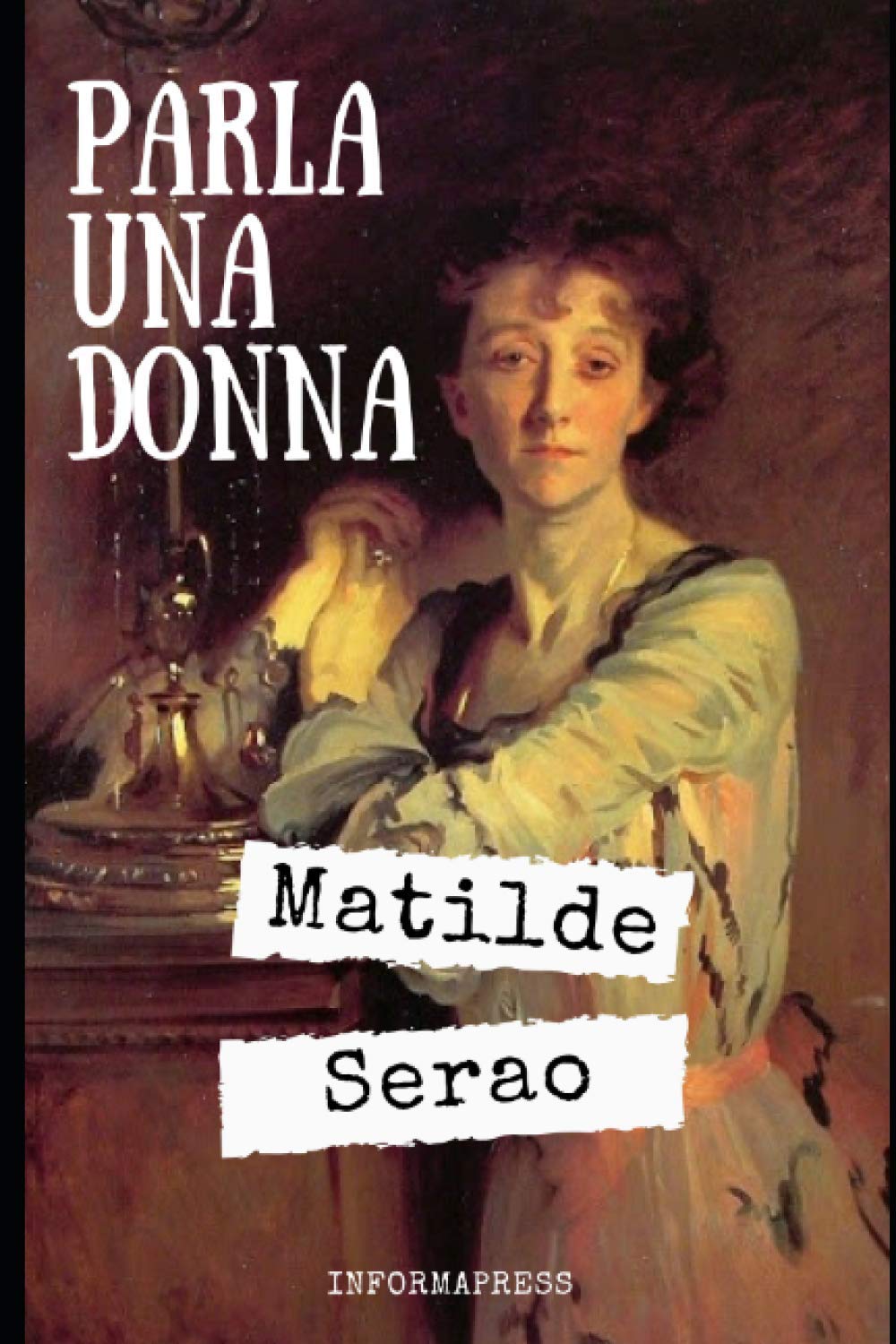 Parla una donna: Diario femminile di guerra - Raccolta di articoli di Matilde Serao + Piccola biografia e analisi Social Sciences