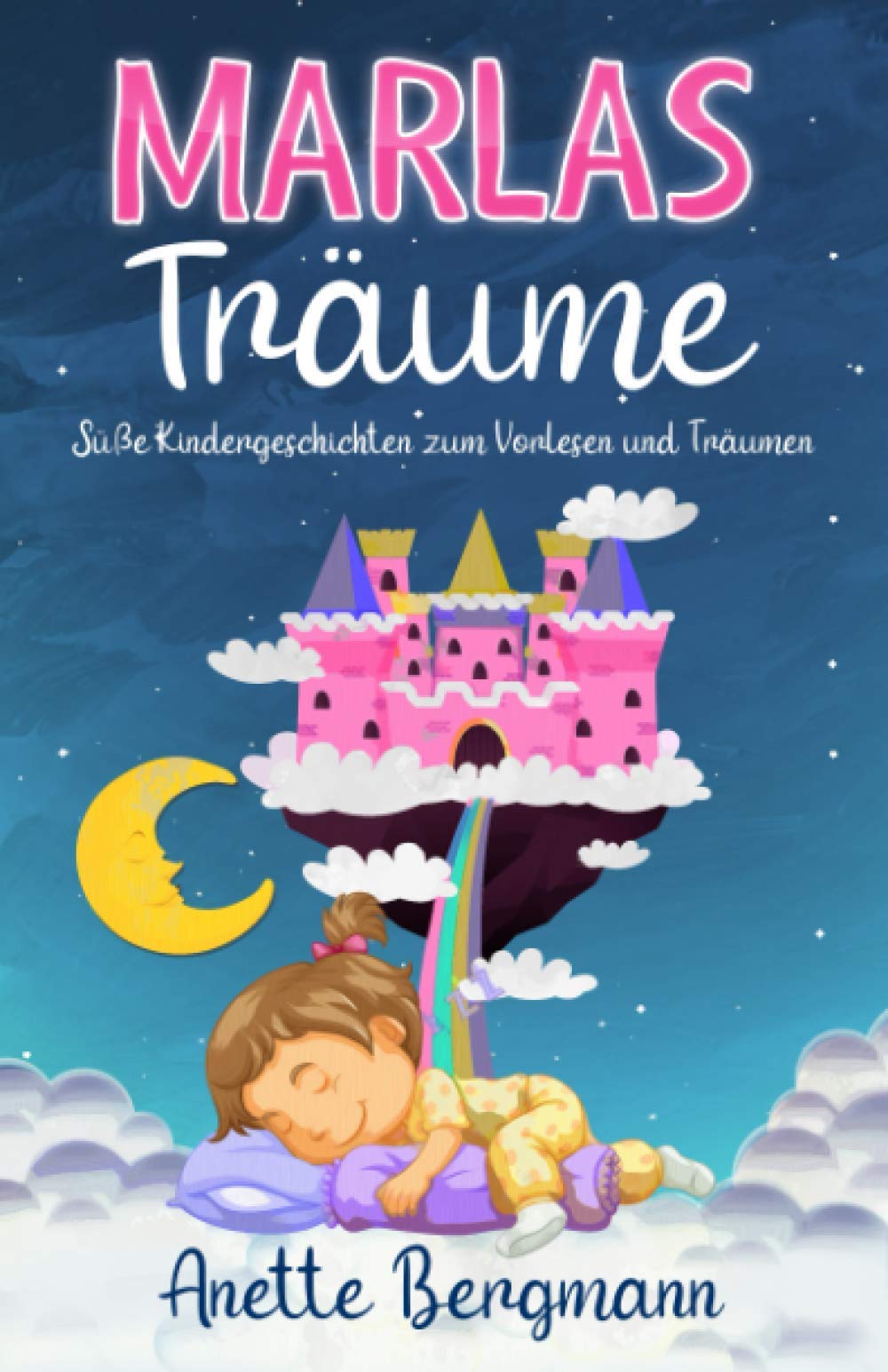 Marlas Träume: Süße Kindergeschichten zum Vorlesen und Träumen Non-fiction