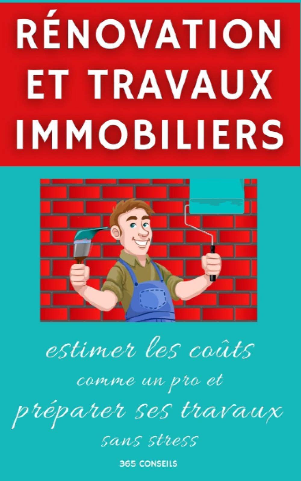 Rénovation et Travaux immobiliers : estimer les coûts comme un pro et préparer ses travaux sans stress Home & Household