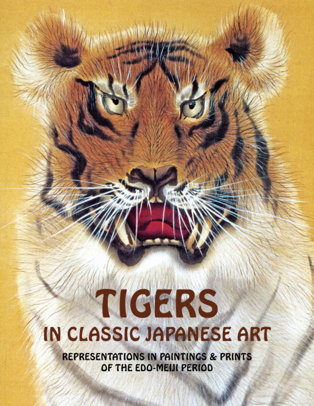 Tigers In Classic Japanese Art: Representations In Paintings And Prints Of The Edo-Meiji Period Film, Art & Culture