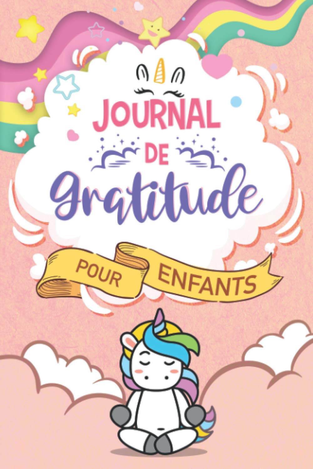 Mon journal de gratitude pour enfants: Carnet de gratitude pour enfants à compléter pour cultiver le bonheur et améliorer la confiance en soi. Idée Cadeau Enfant de 6 à 12 ans. Carnet fille licorne Non-fiction