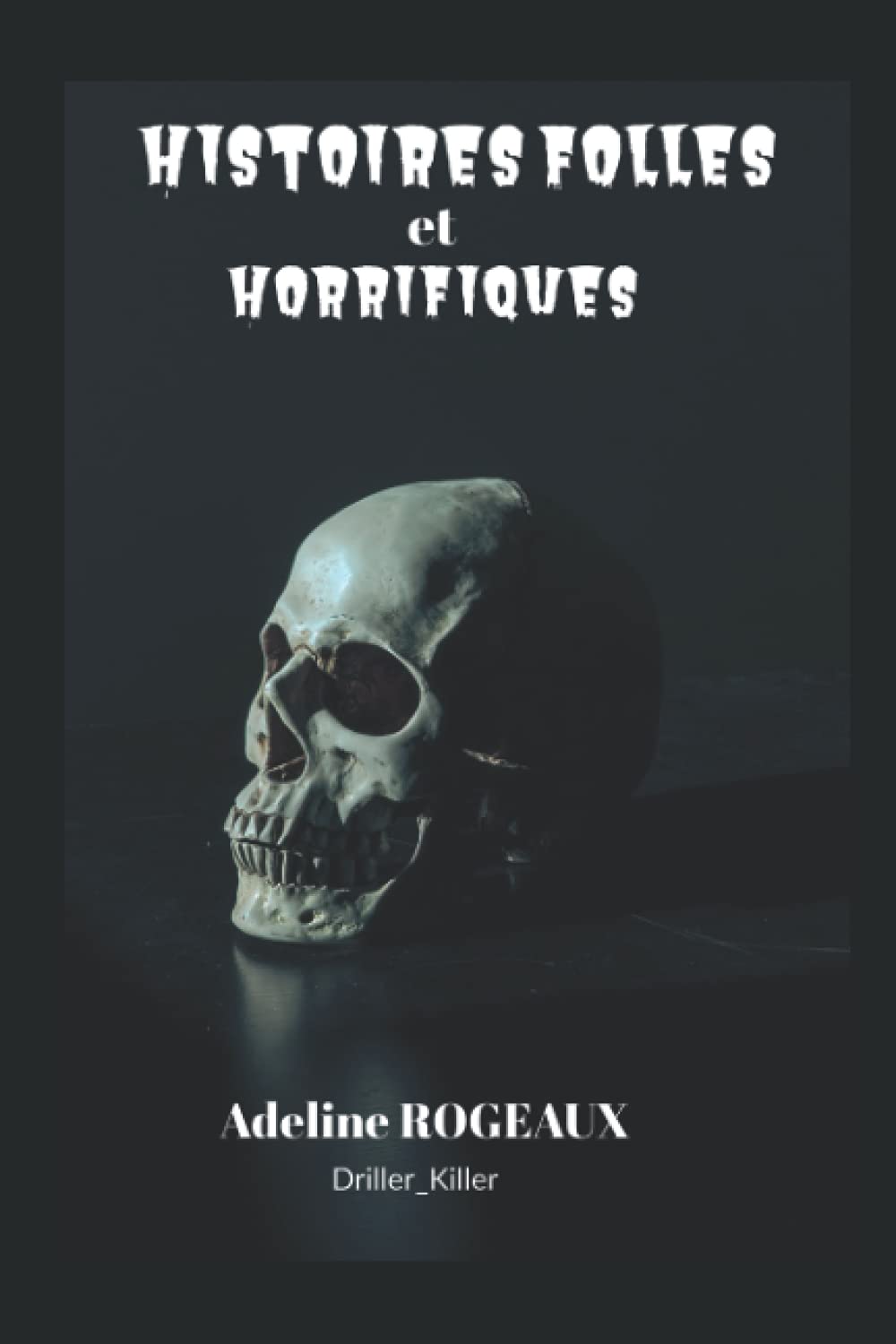 Histoires folles et horrifiques book