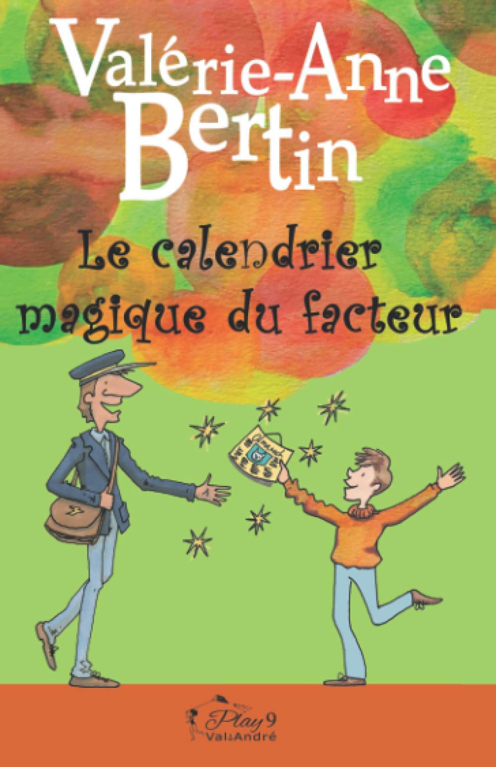 Le calendrier magique du facteur: Roman illustré dès 8 ans book