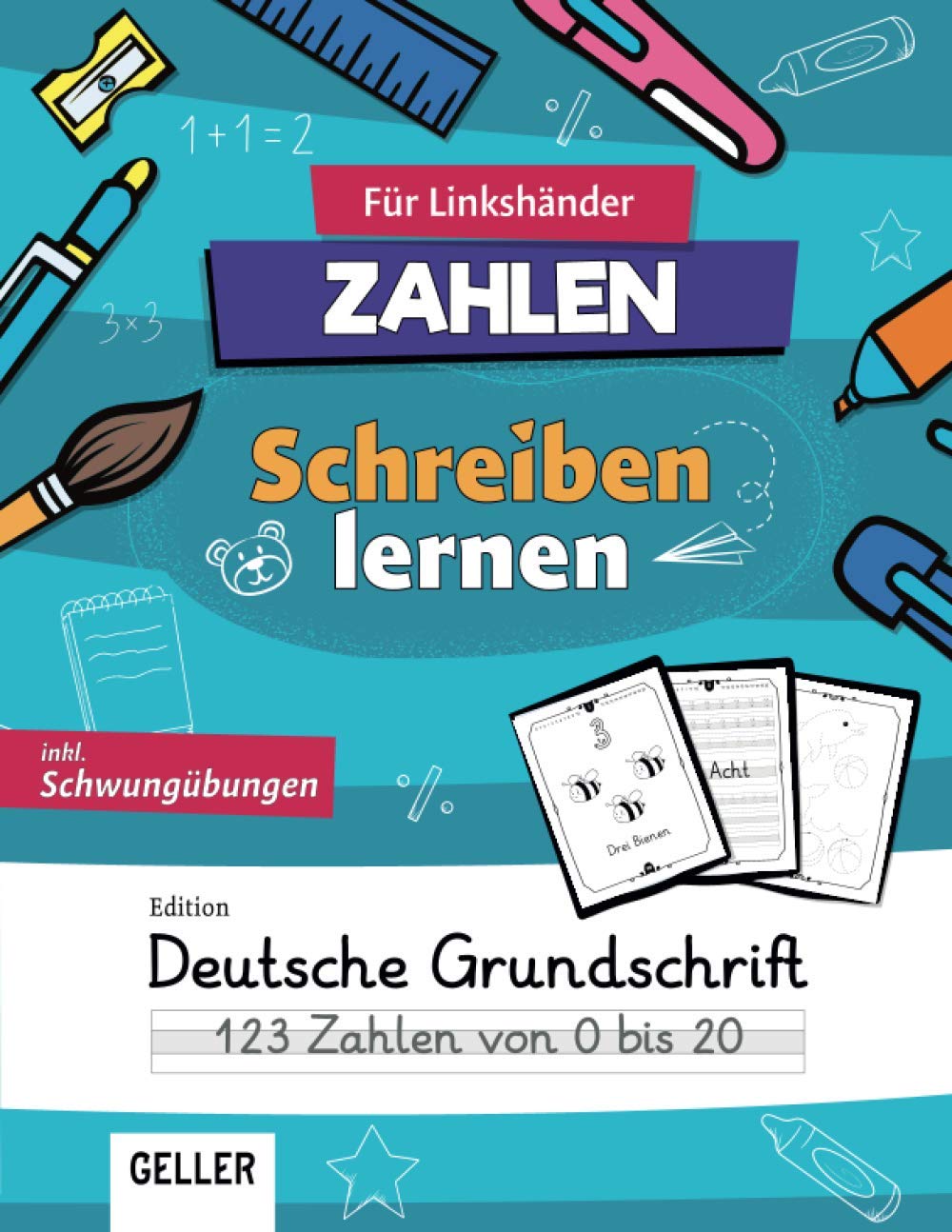 GELLER's Zahlen Schreibenlernen für Linkshänder - Edition Grundschrift: inkl. Schwungübungen und Zahlen von 0 bis 20 | Übungsheft für Schreibunterlage ... Linkshänder - Buchstaben und Zahlen, Band 2) Non-fiction