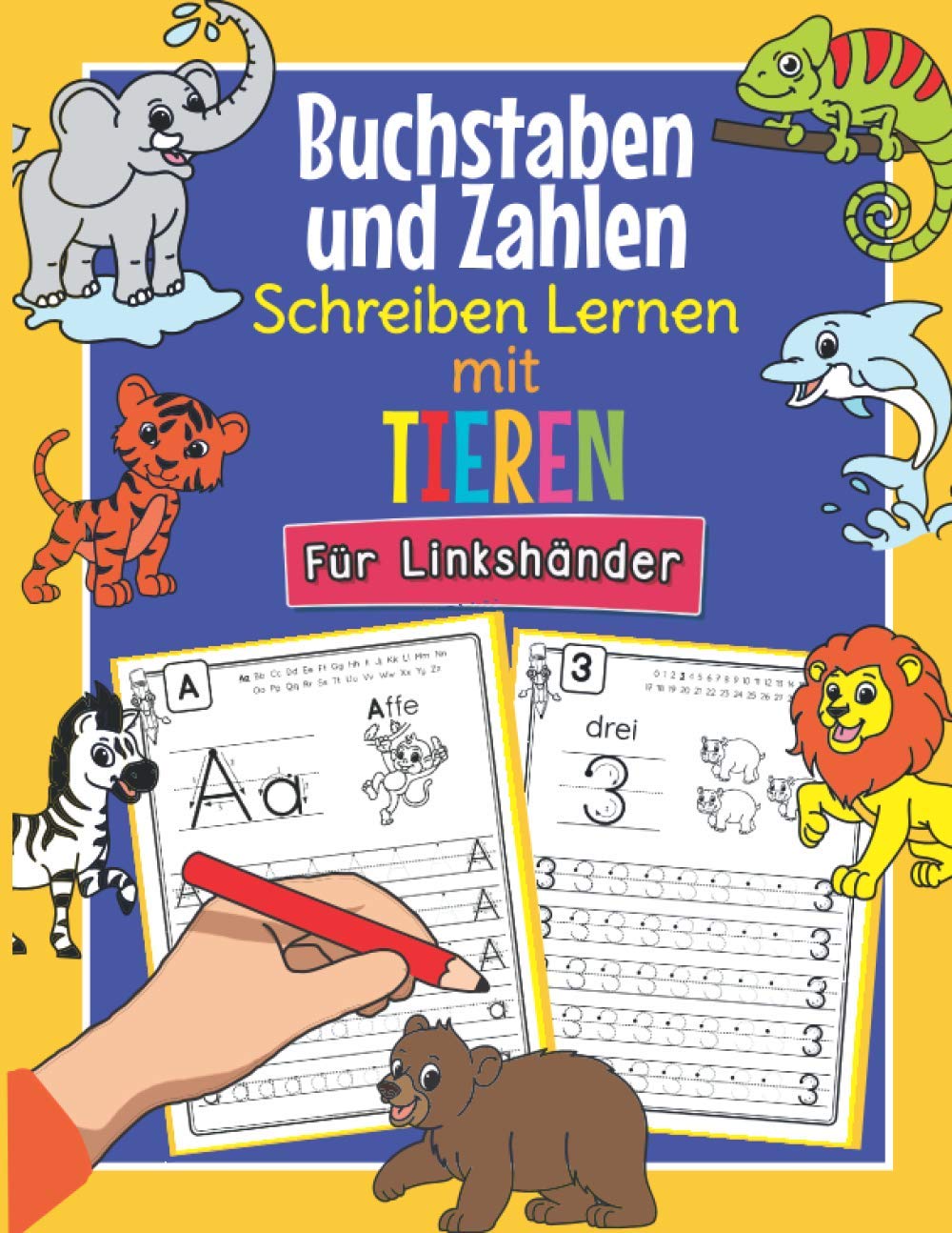 Buchstaben und Zahlen Schreiben Lernen mit Tieren - Für Linkshänder: So Lernen Linkshändige Tier Fans Buchstaben und Zahlen Spielend Leicht | ABC & ... 1. Klasse | Für Kinder ab 4 Jahren geeignet Study Guides