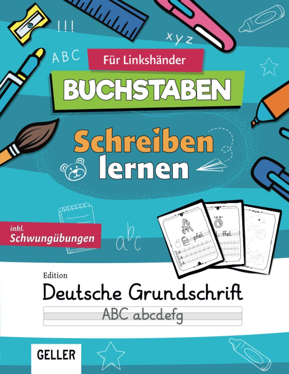 GELLER's Buchstaben Schreibenlernen für Linkshänder - Edition Grundschrift:: inkl. Schwungübungen | Übungsheft für Schreibunterlage ab 5 Jahre | ... Linkshänder - Buchstaben und Zahlen, Band 3) Study Guides