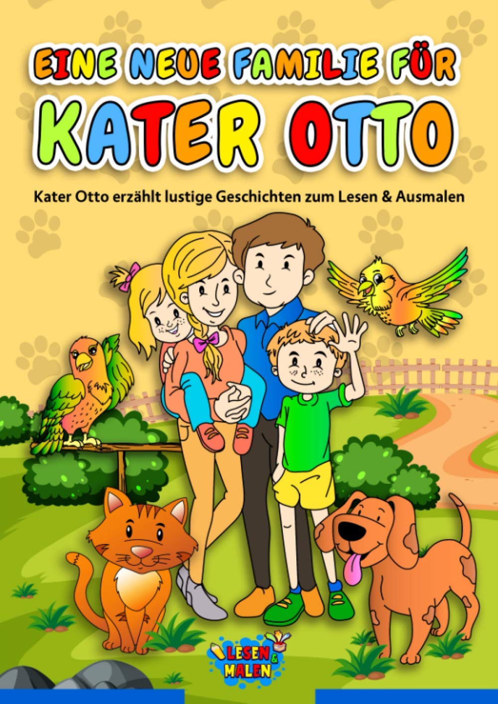 Eine neue Familie für Kater Otto: Kater Otto erzählt lustige Geschichten zum Lesen & Ausmalen / Katzengeschichten für Kinder (Lustige Tiergeschichten zum Lesen und Malen) Non-fiction