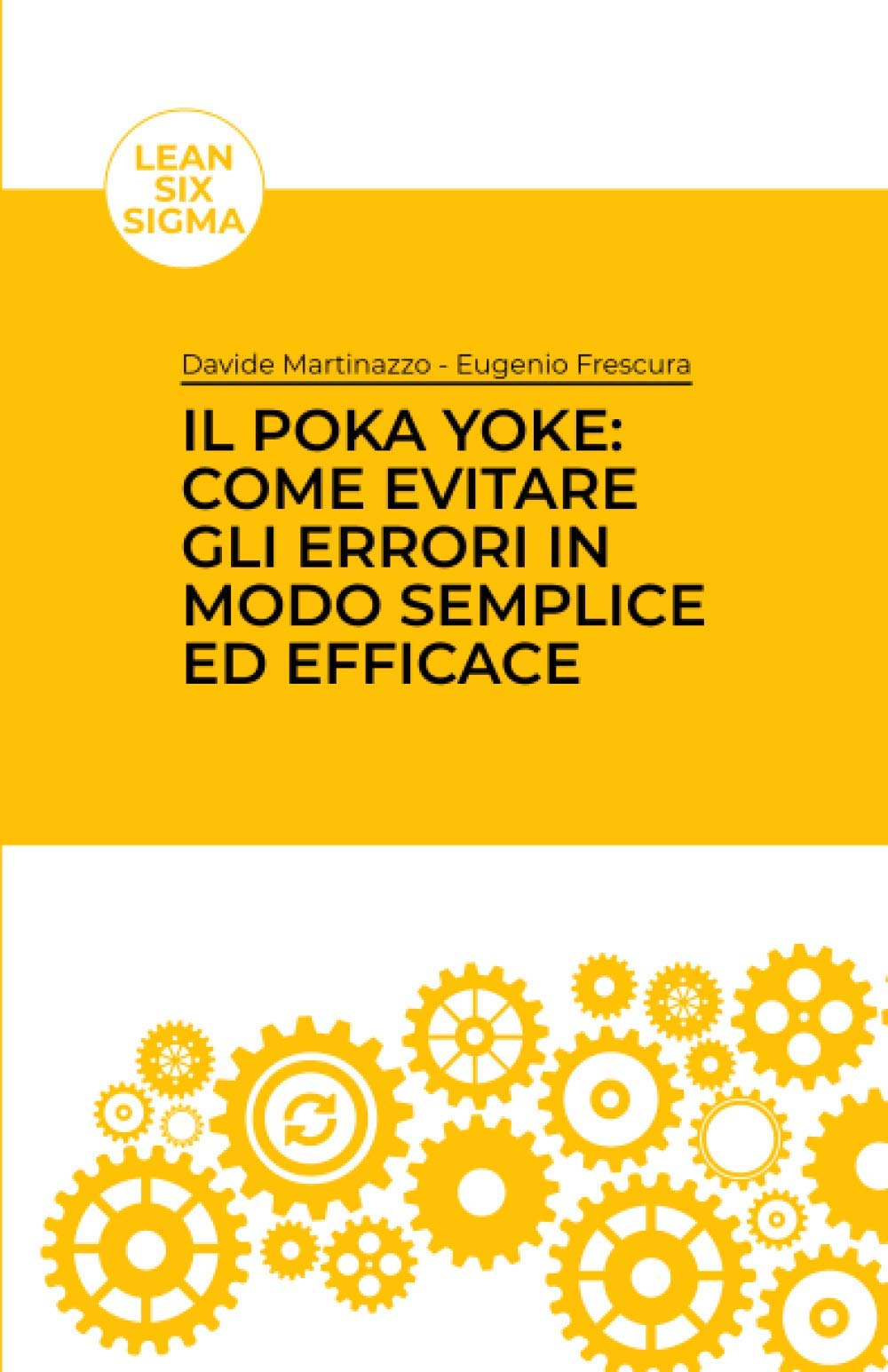 Il Poka Yoke: come evitare gli errori in modo semplice ed efficace Study Guides