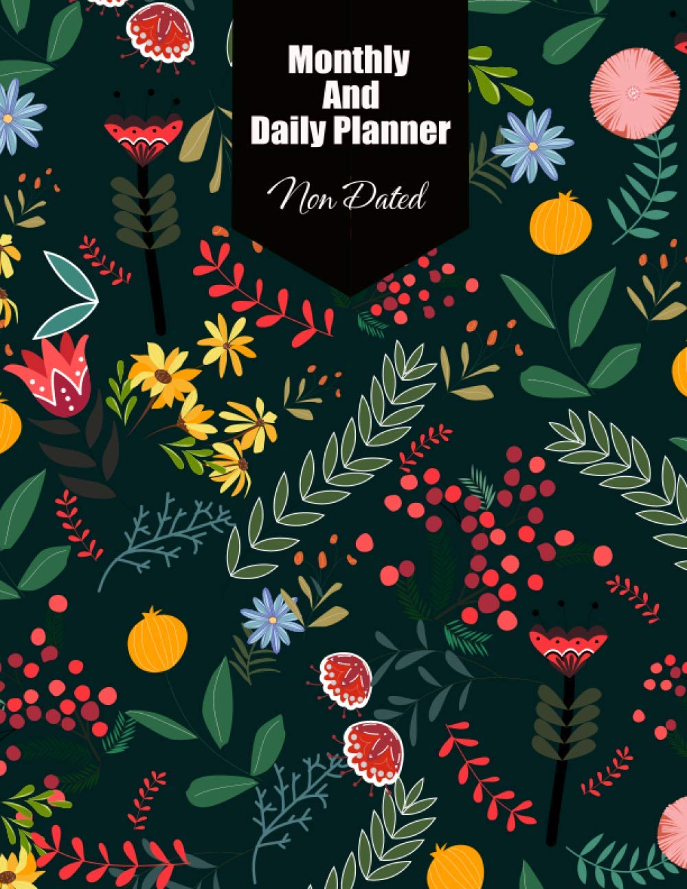 Planner: Monthly & Daily Planner, Jan - Dec (Non Dated), 8.5''×11'', Agenda Planner and Schedule Organizer / Daily planner pad/Day Planner/ Non Dated Planner Business, Finance & Career