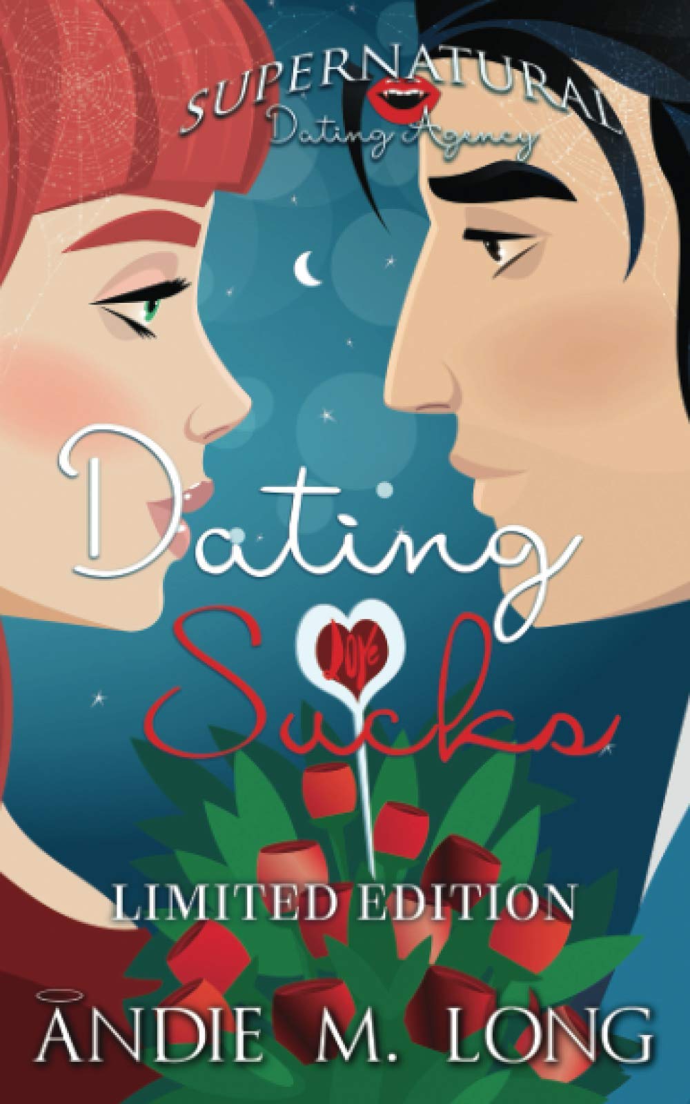 Dating Sucks (Supernatural Dating Agency) Humour & Satire