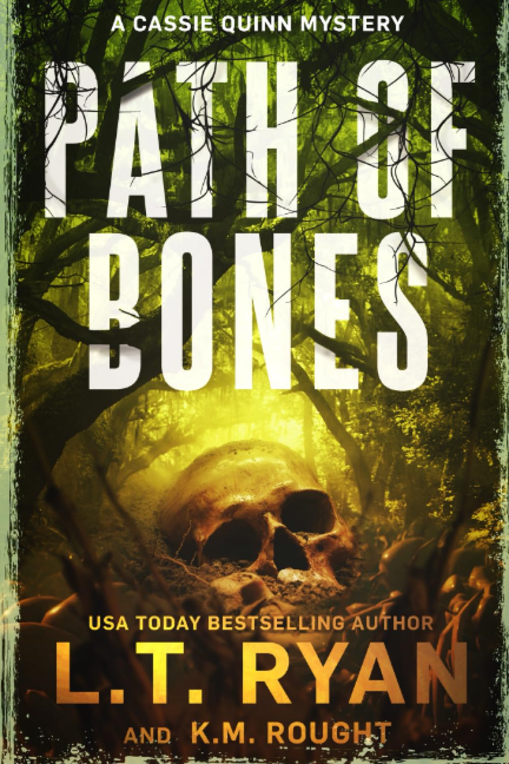 Path of Bones: A Cassie Quinn Mystery Detective & CSI