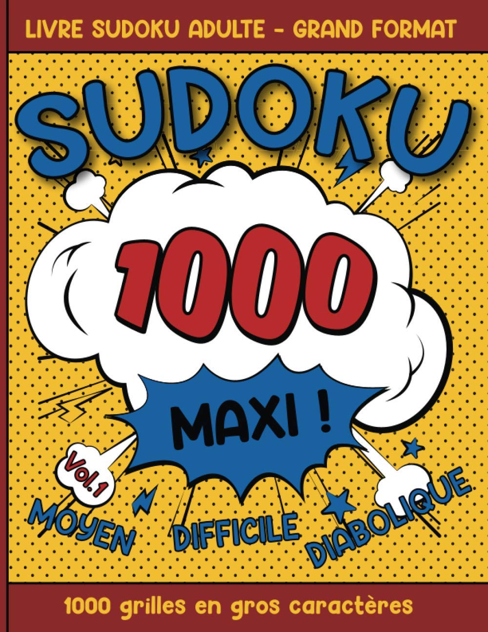 Livre Sudoku Adulte Maxi 1000 Grilles en gros caractères - Grand Format - Moyen- Difficile - Diabolique: Cahier d'activités de Sudoku avec 3 niveaux ... pour passer le temps (Sudoku Pop Art Fun) Leisure & Fun