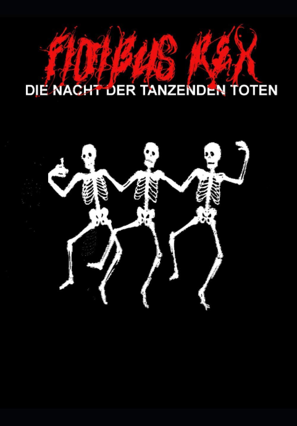 Die Nacht der tanzenden Toten (Horror Taschenbuch): Horror Geistergeschichte Horror & Mystery