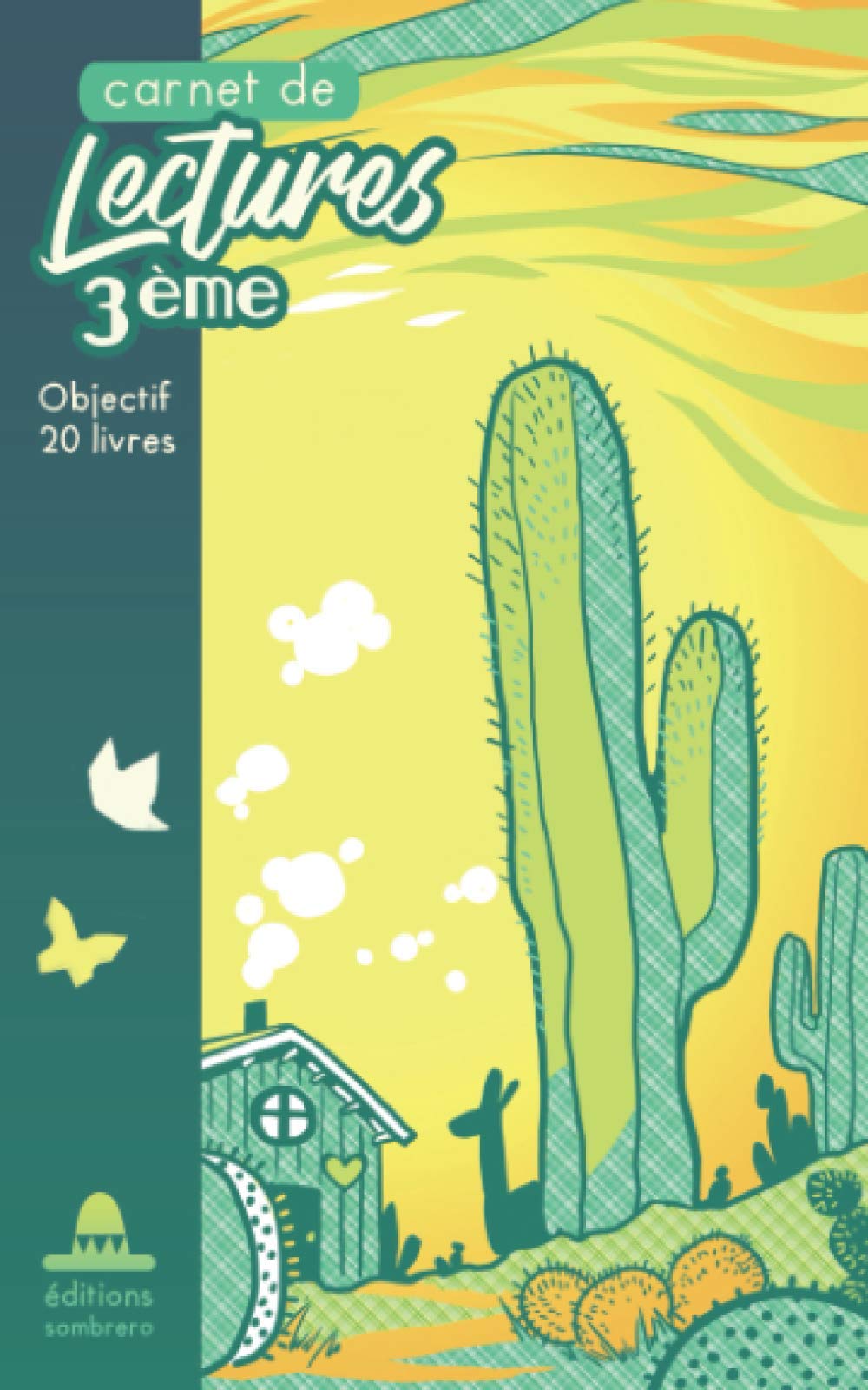 Carnet de lectures 3ème - Cactus - Objectif 20 livres: fiches à compléter pour résumer les livres étudiés pendant l'année scolaire book