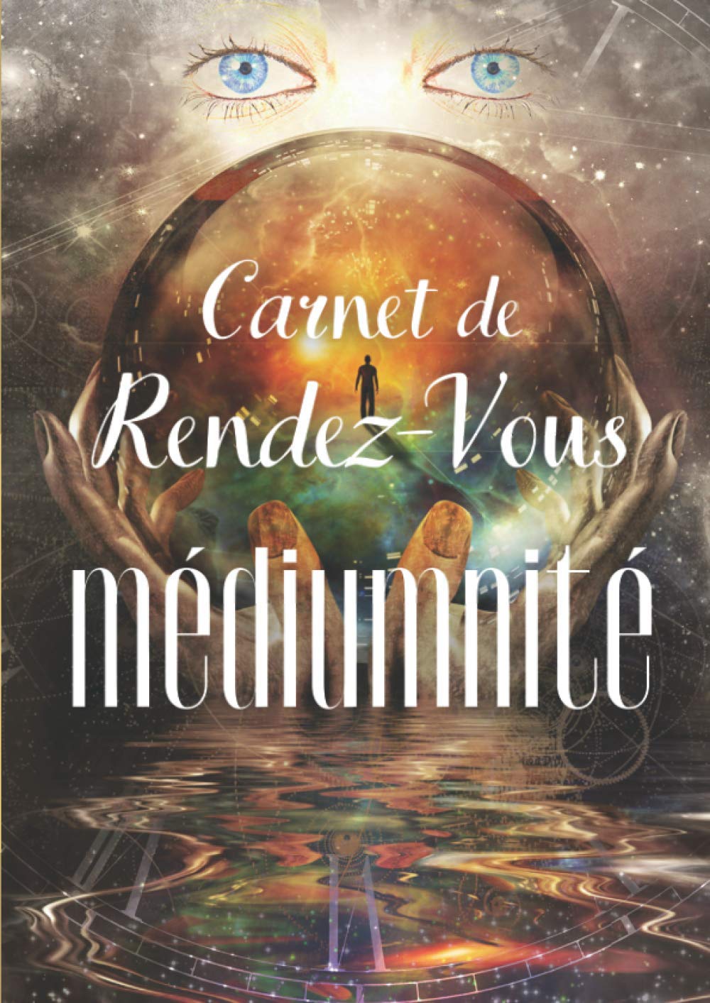 Carnet de Rendez-Vous médiumnité: agenda thématique pour noter vos RDV sur 52 semaines ( intervalle de 15 minutes, 8h à 21h ) | idéal pour consultation tarot, médium, radiesthésie | Grand format A4 book