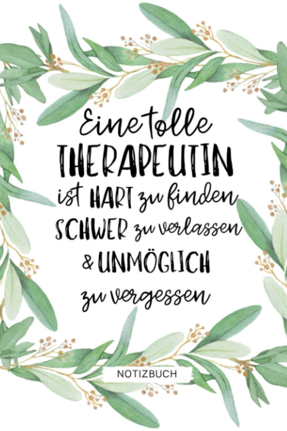 EINE TOLLE THERAPEUTIN IST HART ZU FINDEN SCHWER ZU VERLASSEN: A5 Wochenplaner 120 Seiten | Bachelor Geschenk | Ausbildung Geschenk | Psychotherapeut, ... Ergotherapeutin Geschenk | Geschenkidee Medicine