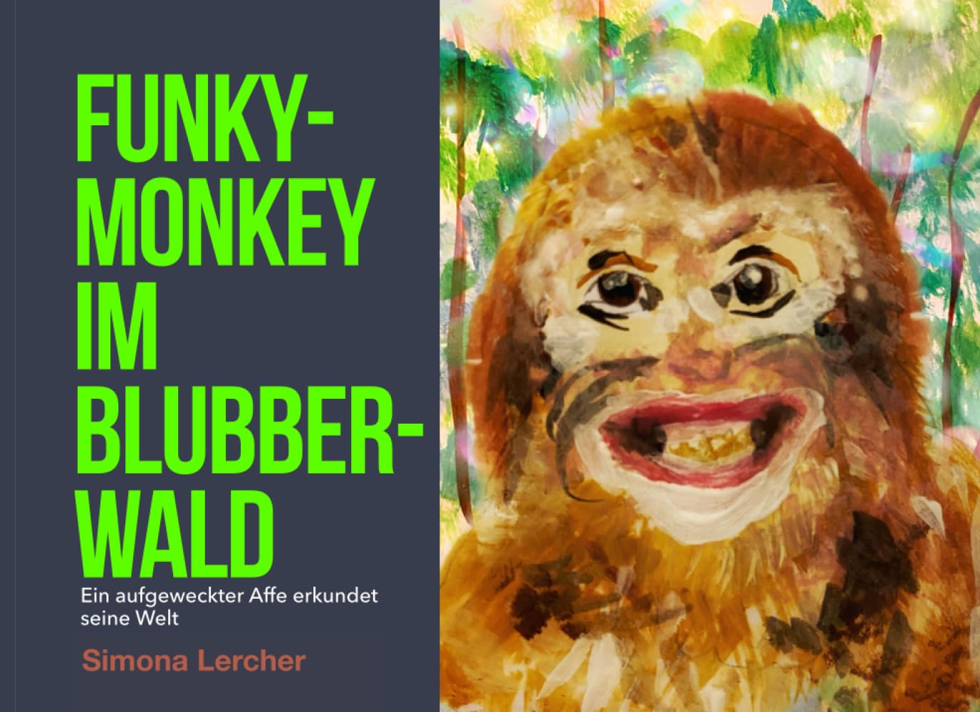 funky-monkey im Blubber-Wald: Ein aufgeweckter Affe erkundet seine Welt Novels & Short Stories