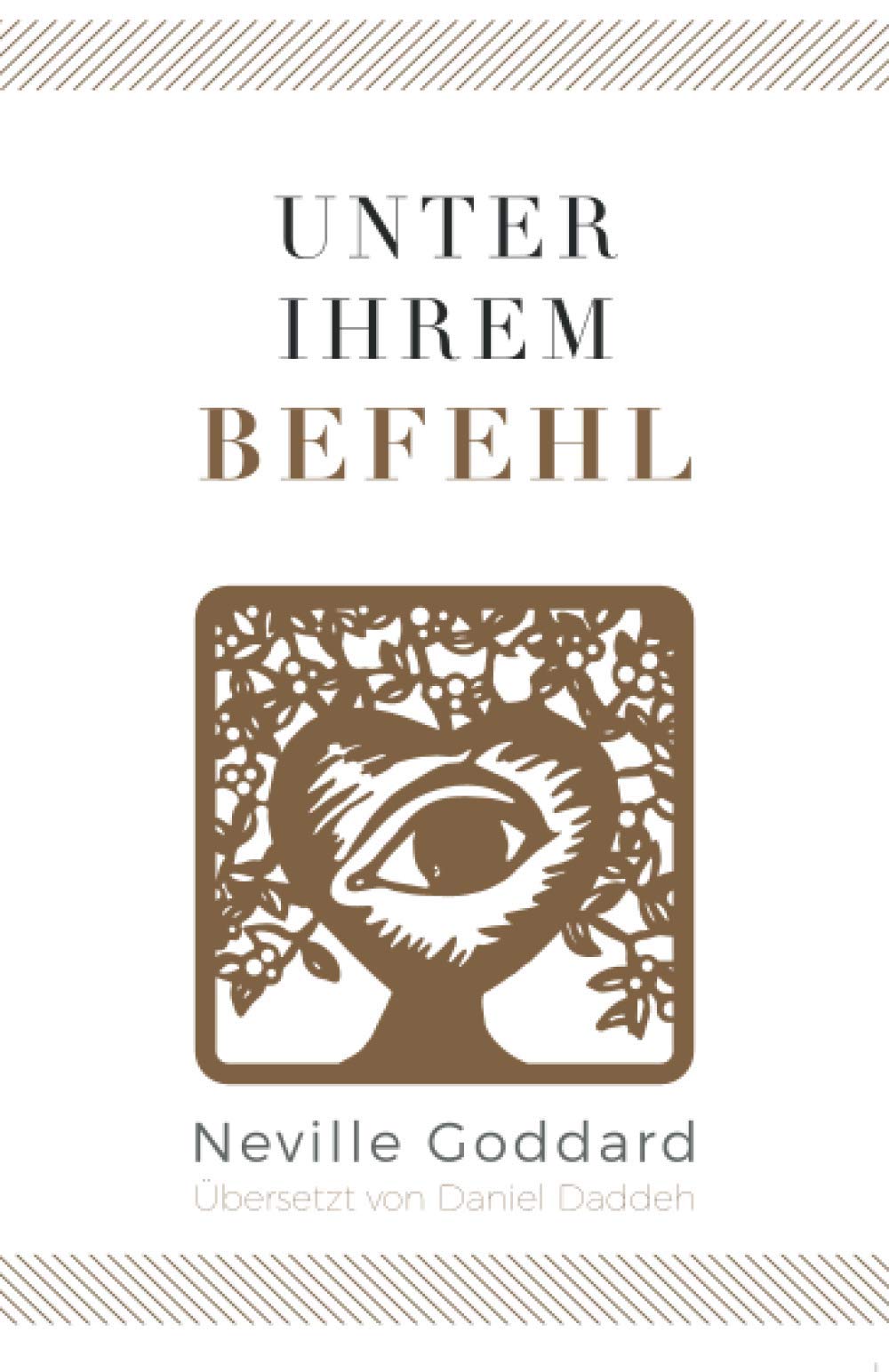 Unter Ihrem Befehl: Neville Goddard (Erstes Buch) book