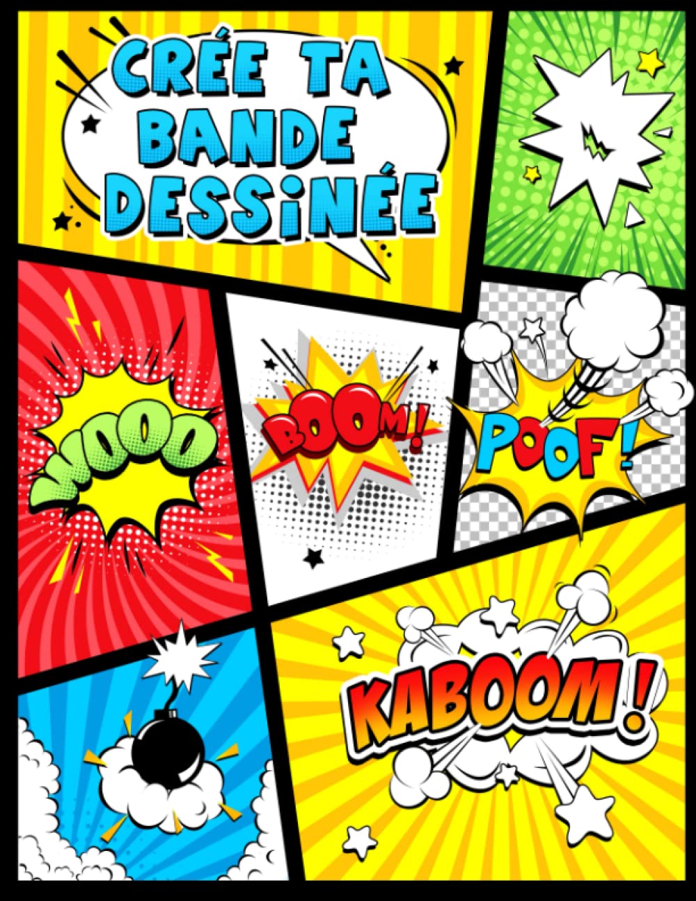 Crée ta Bande Dessinée: 120 planches de BD vierges pour adultes, ados & enfants. Superheroes