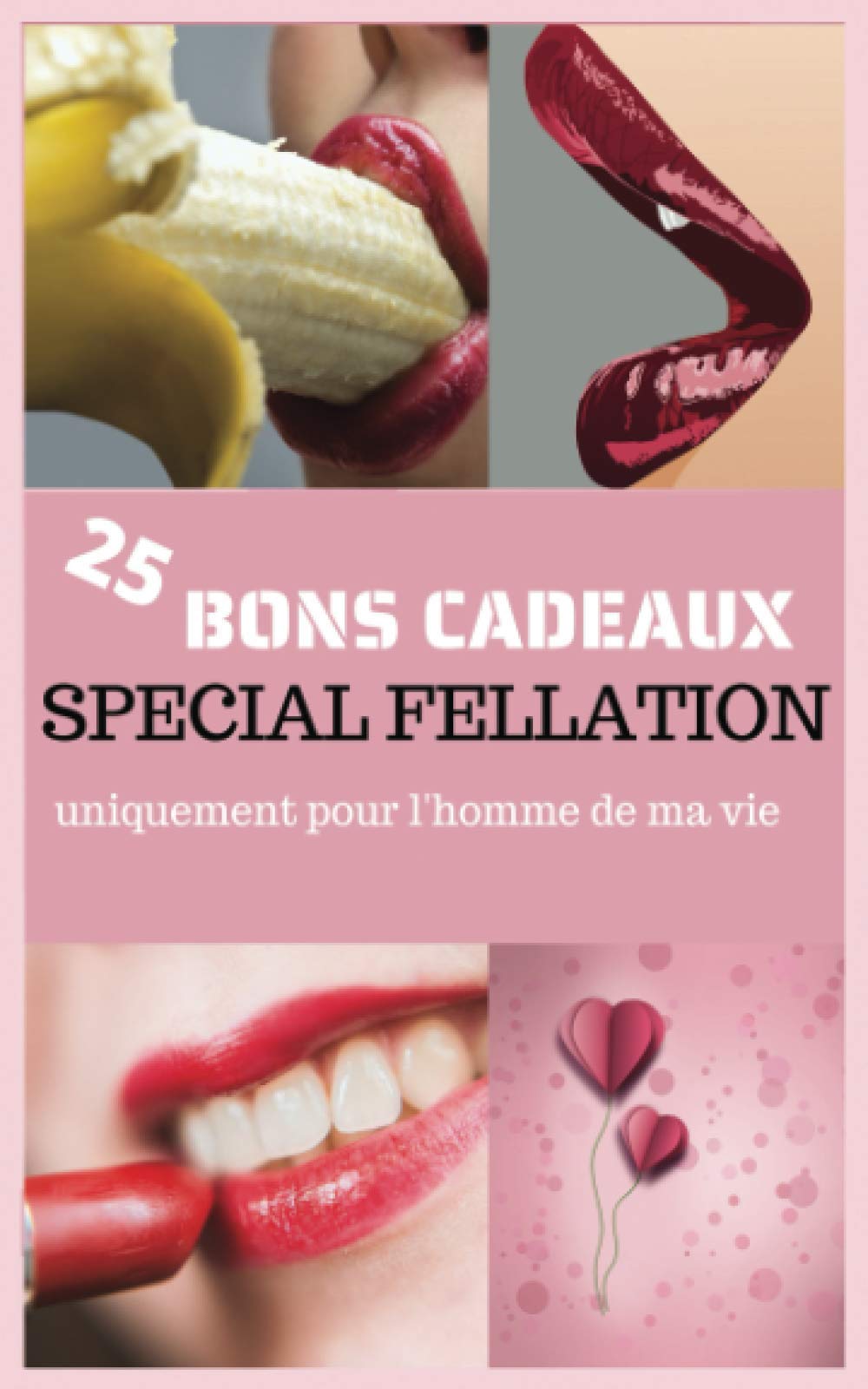 25 bons cadeaux, spéciale fellation, uniquement pour l’homme de ma vie.: Idée cadeau pour homme pas cher à offrir à votre amoureux pour jouer sous la couette Eroticism
