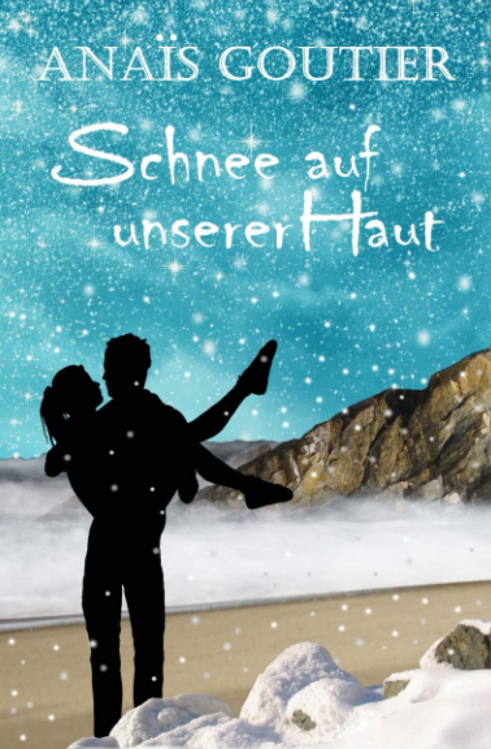 Schnee auf unserer Haut: Sinnliche Winterromanze (Französische Winterromanzen) Contemporary literature Books