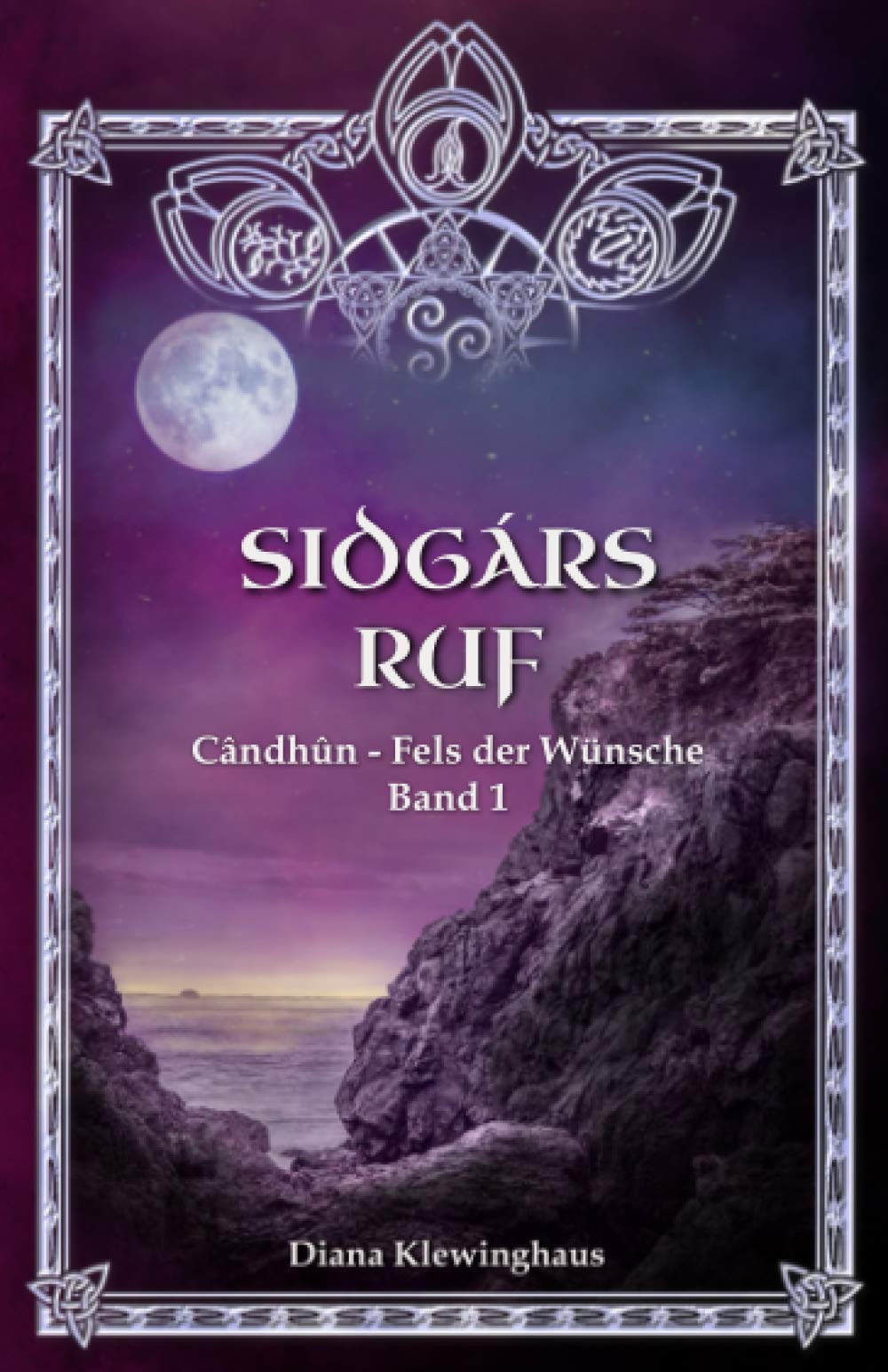 Candhun - Fels der Wünsche: Sidgars Ruf (Kurzroman Band 1) Action & Adventure