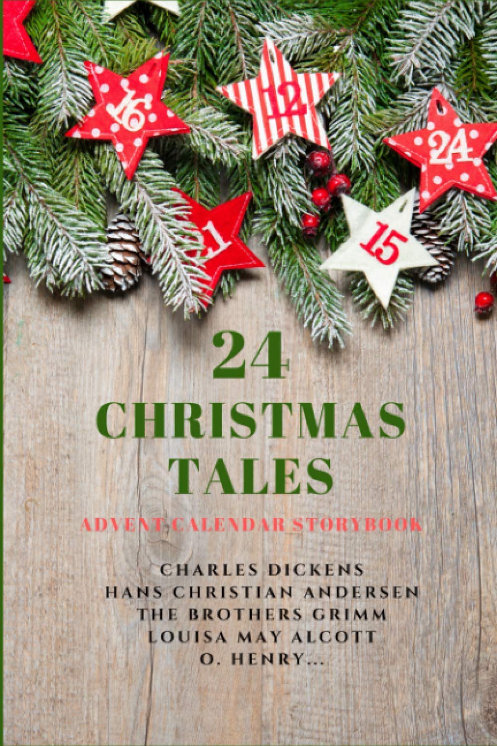 24 Christmas Tales: Advent Calendar Storybook Fairy Tales & Legends