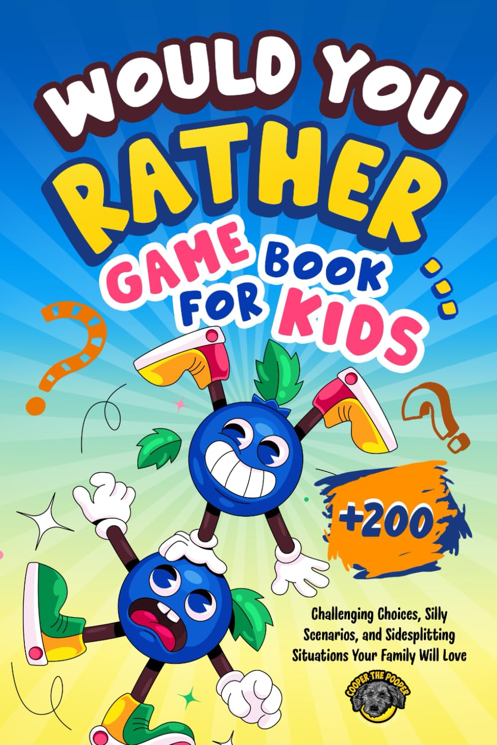Would You Rather Game Book for Kids: 200+ Challenging Choices, Silly Scenarios, and Side-Splitting Situations Your Family Will Love book