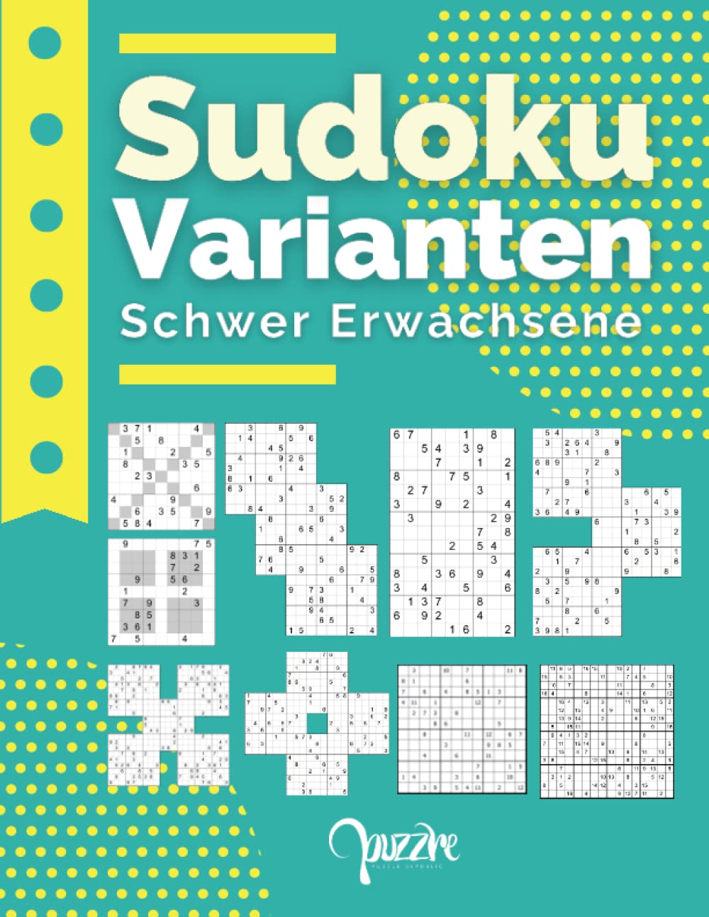 Sudoku Varianten Schwer Erwachsene: Sudoku Mix Irregulär Fortgeschrittene Mit Sudoku X, Hyper, Twins, Triathlon A, Triathlon B, Marathon, Samurai, 12x12,16x16. Leisure & Fun